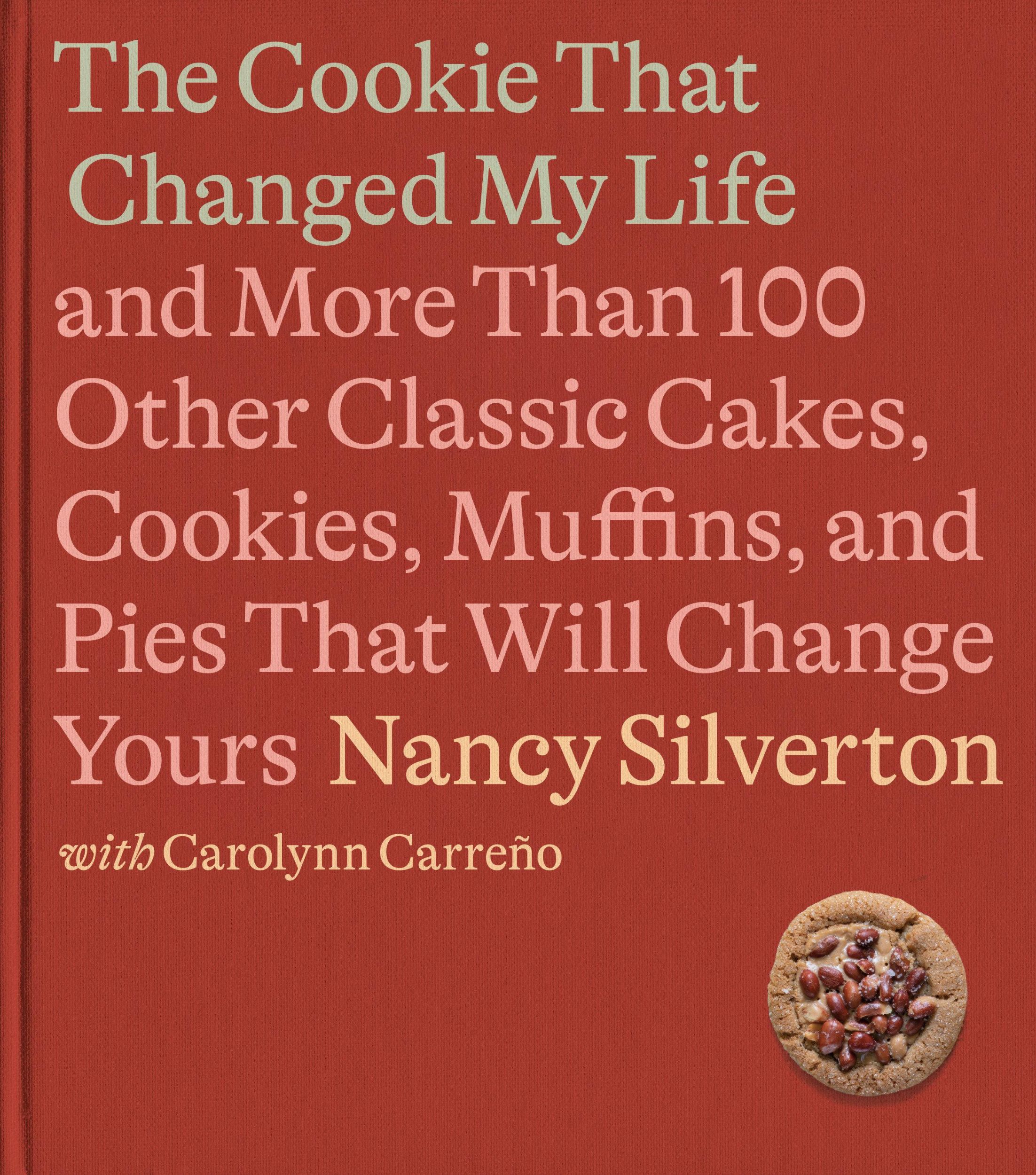 Cover: 9780593321669 | The Cookie That Changed My Life | Nancy Silverton (u. a.) | Buch