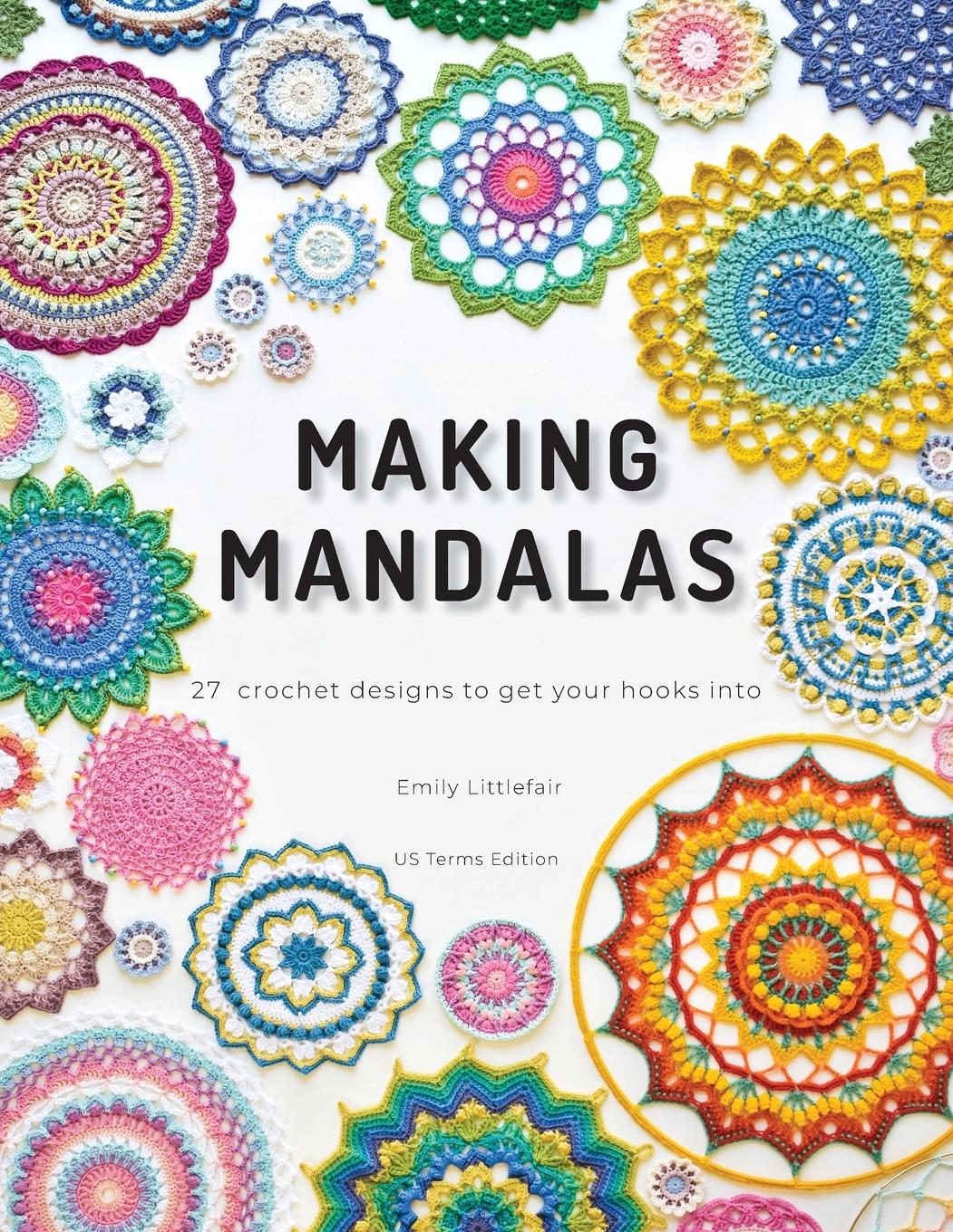 Cover: 9780645787702 | Making Mandalas US Terms Edition | Emily Littlefair | Taschenbuch