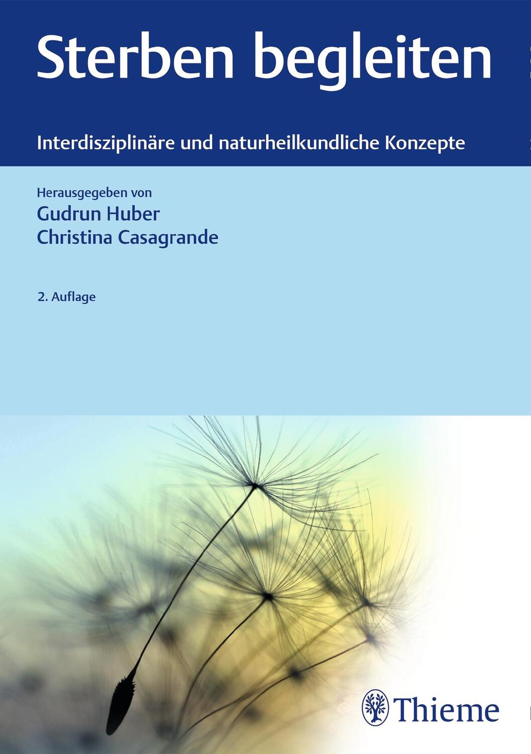 Cover: 9783132411692 | Sterben begleiten | Interdisziplinäre und naturheilkundliche Konzepte