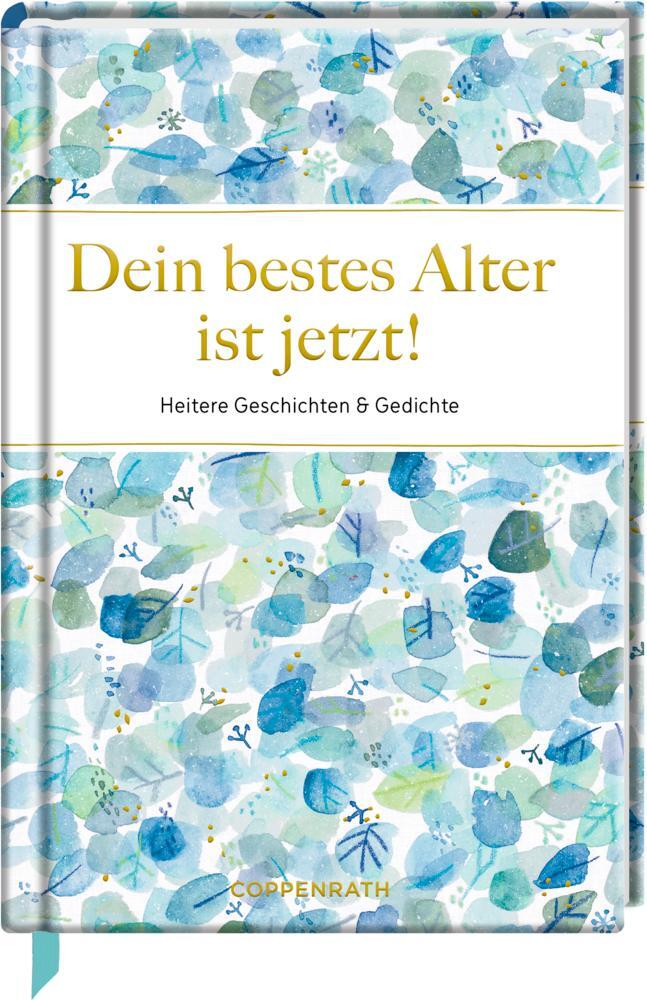 Cover: 9783649642374 | Dein bestes Alter ist jetzt! | Heitere Geschichten &amp; Gedichte | Buch