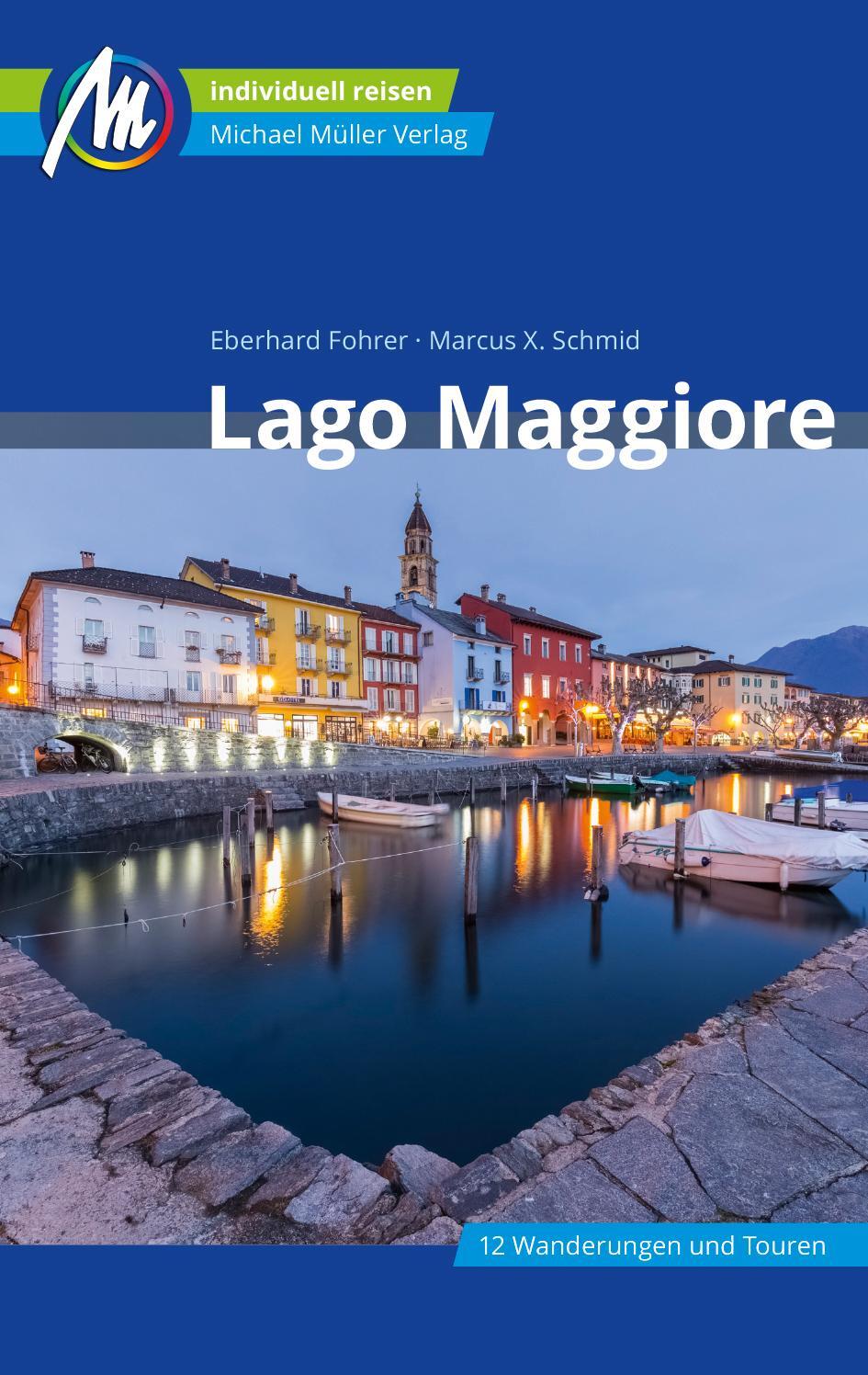 Cover: 9783966851565 | Lago Maggiore Reiseführer Michael Müller Verlag | Fohrer (u. a.)