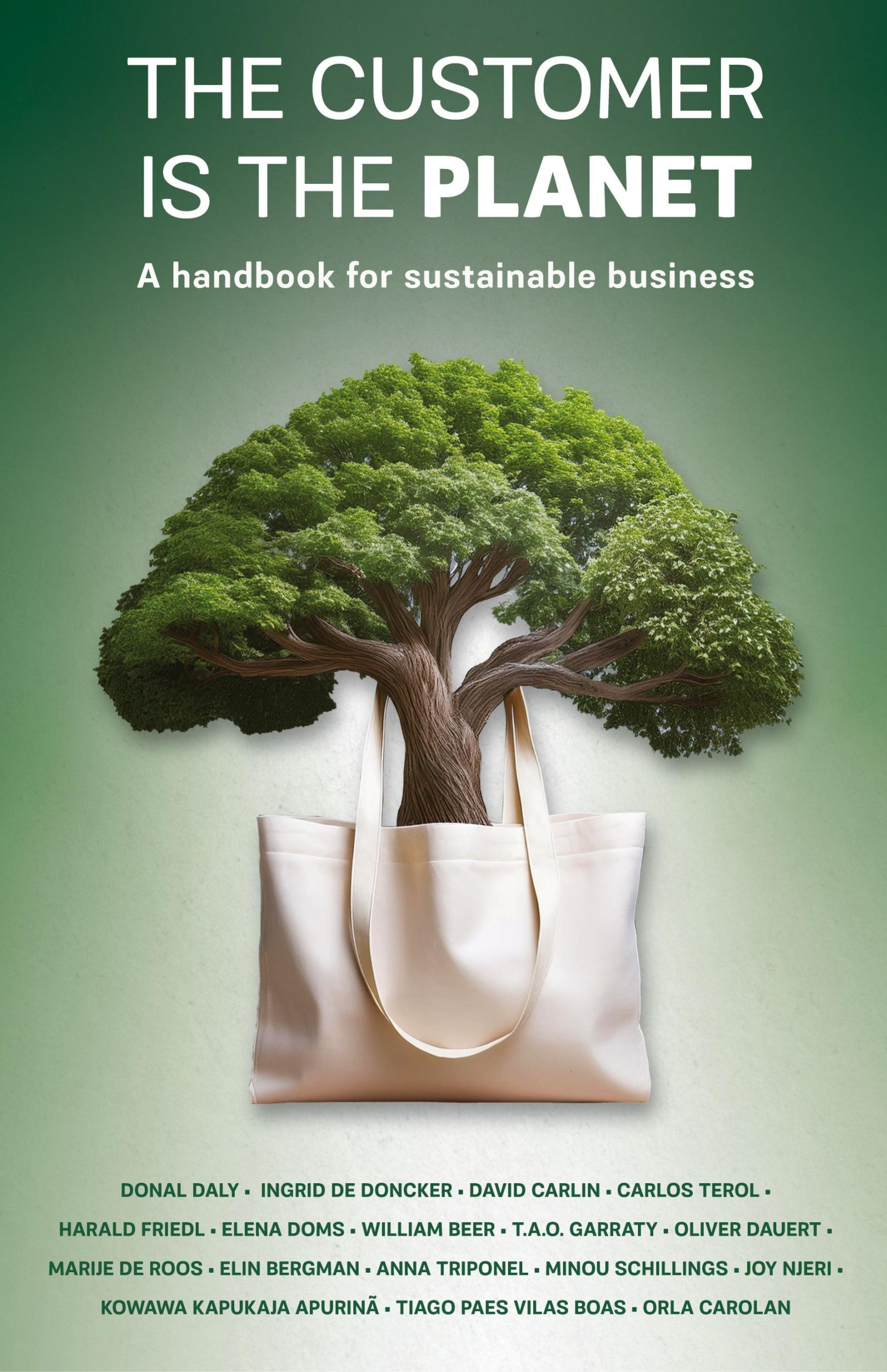 Cover: 9781781196564 | The Customer is the Planet | A handbook for sustainable business