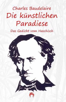 Cover: 9783958160286 | Die künstlichen Paradiese | Das Gedicht vom Haschisch | Baudelaire