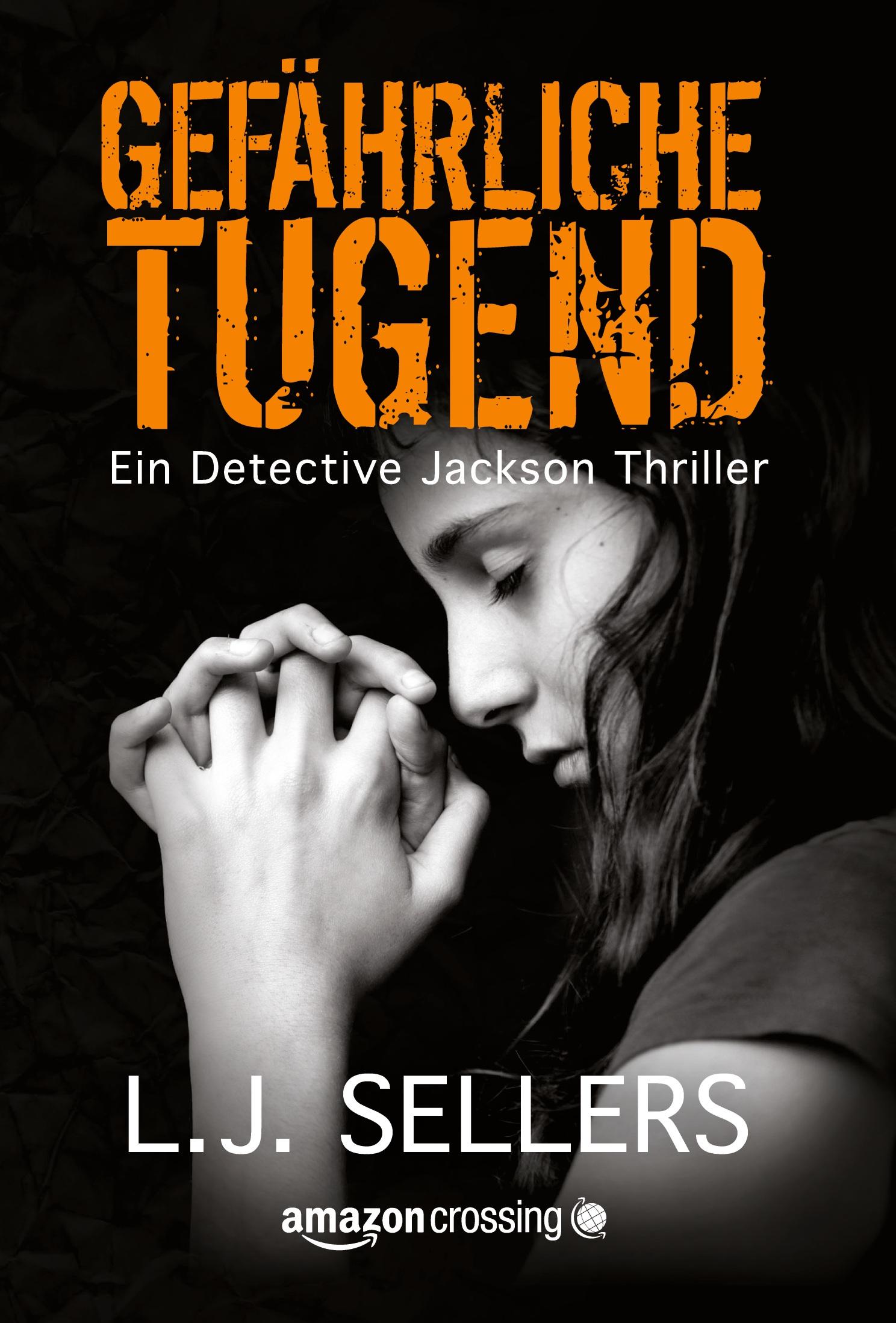 Cover: 9781477824016 | Gefährliche Tugend | L. J. Sellers | Taschenbuch | 396 S. | Deutsch