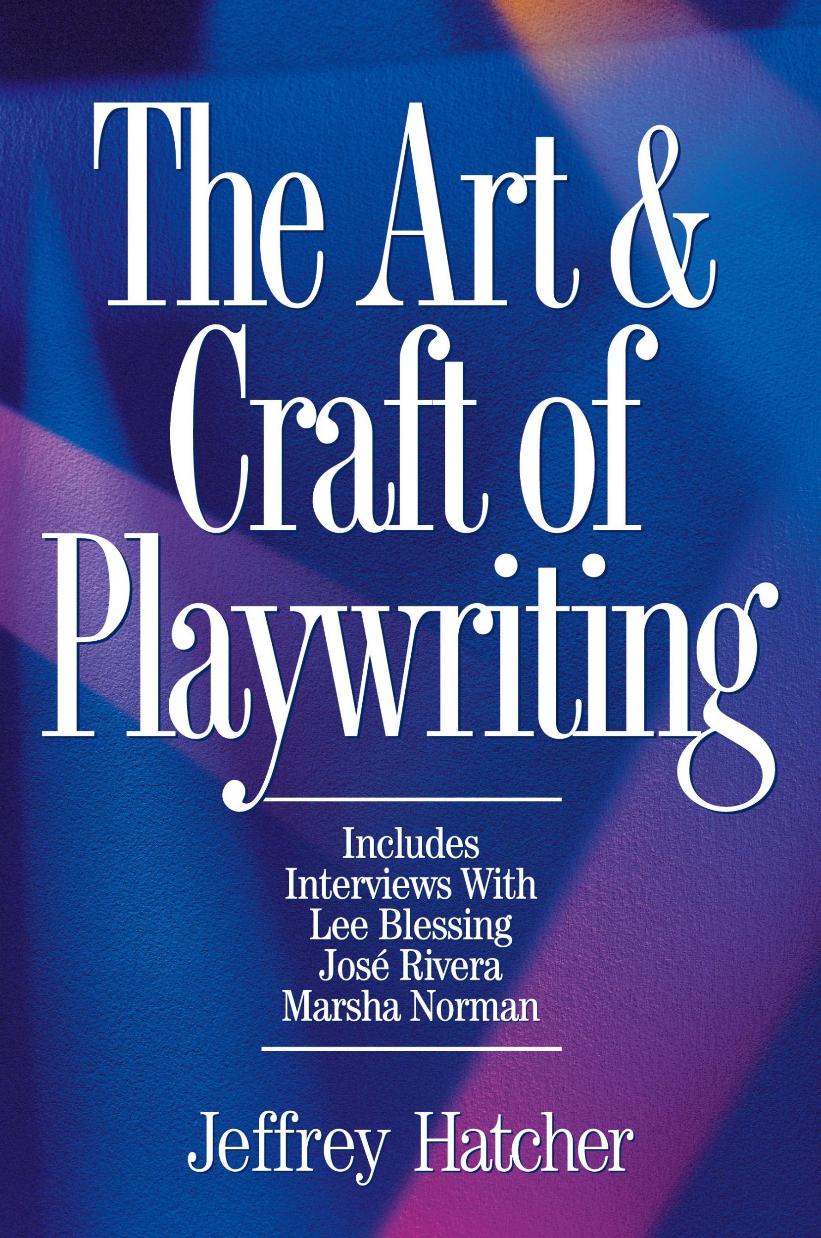 Cover: 9781884910463 | The Art and Craft of Playwriting | Jeffery Hatcher | Taschenbuch