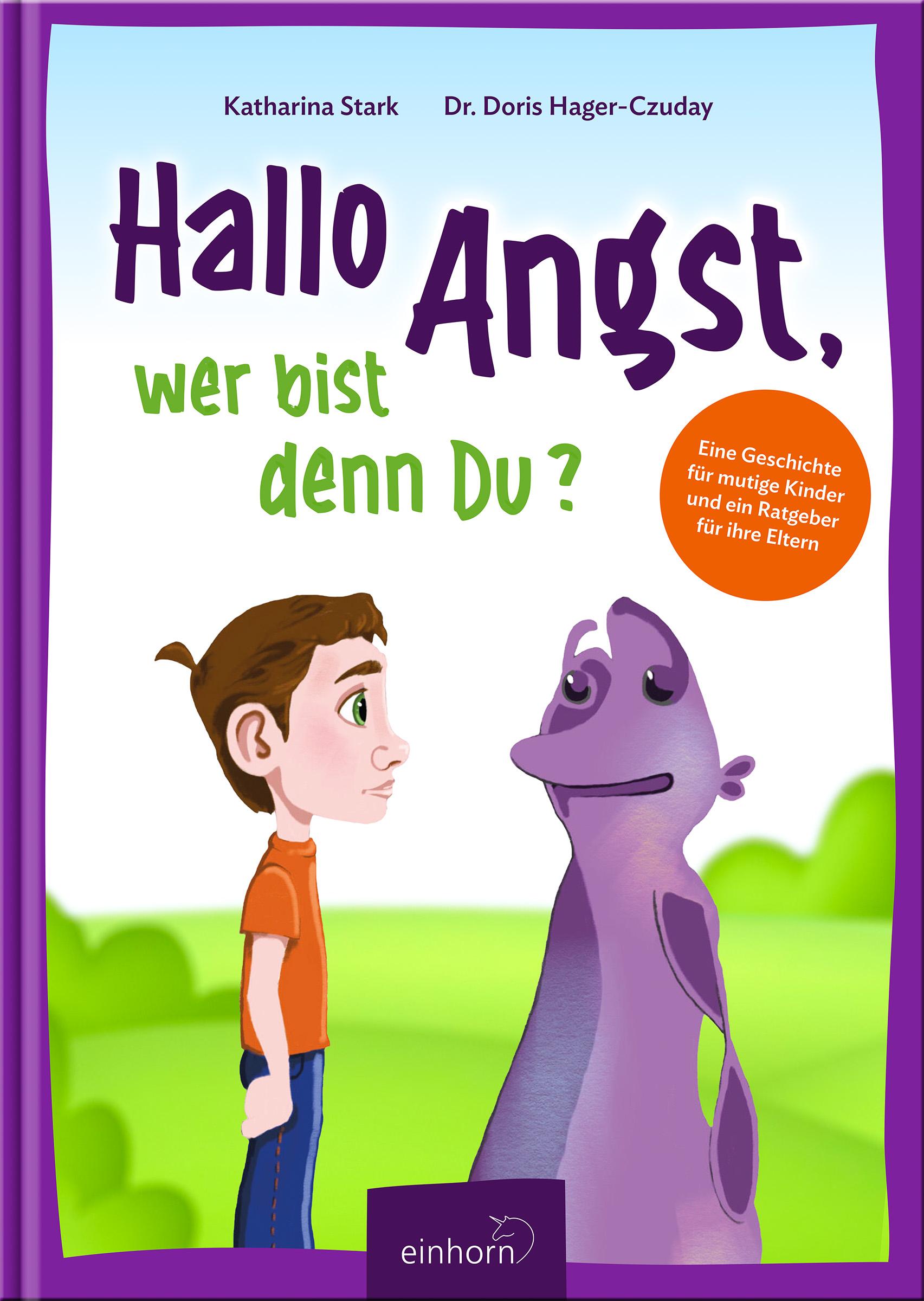 Cover: 9783957471857 | Hallo Angst, wer bist denn du? | Doris Hager-Czuday (u. a.) | Buch