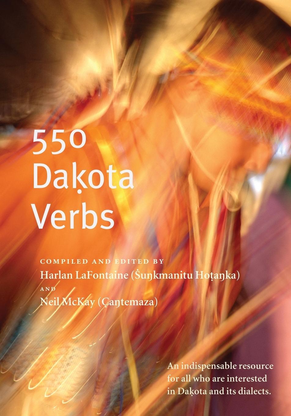 Cover: 9780873515245 | 550 Dakota Verbs | Harlan LaFontaine (u. a.) | Taschenbuch | Englisch