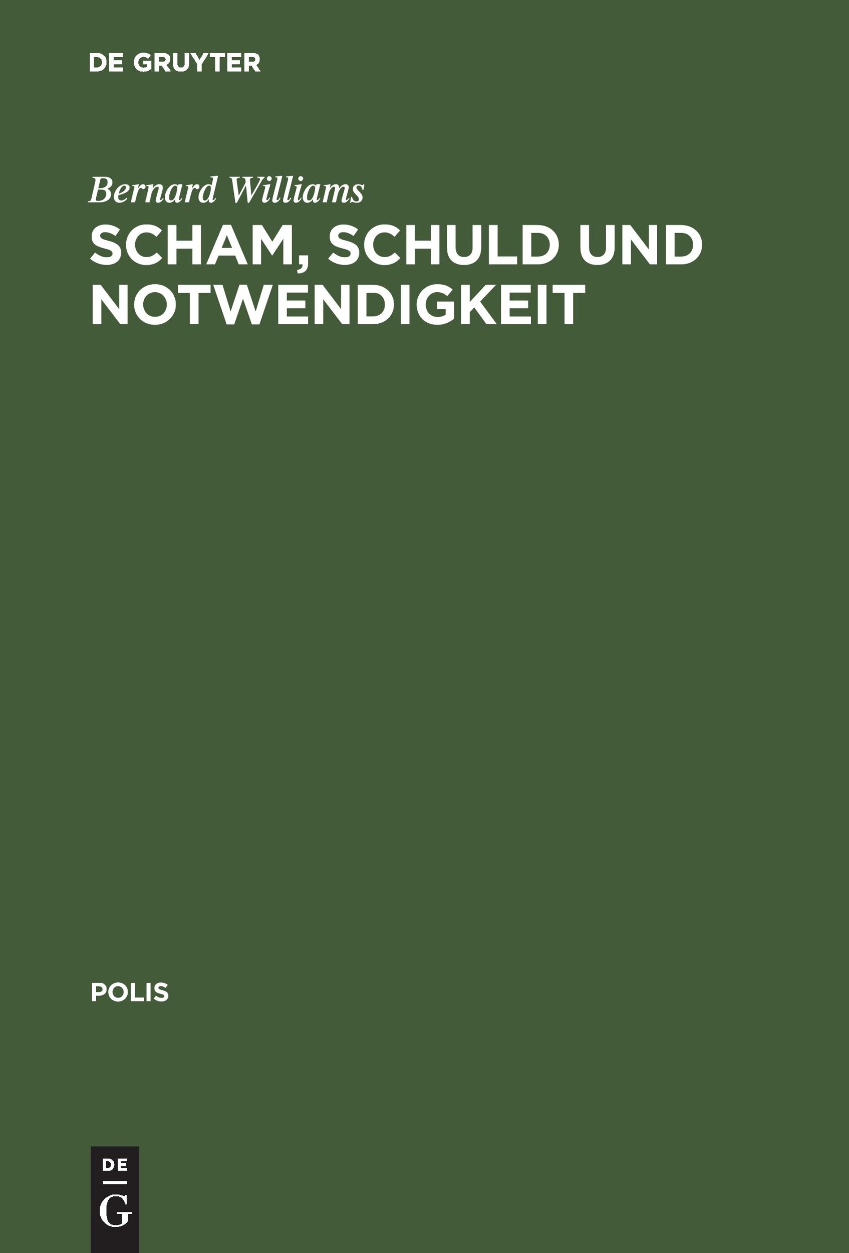 Cover: 9783050034201 | Scham, Schuld und Notwendigkeit | Bernard Williams | Buch | XV | 2000