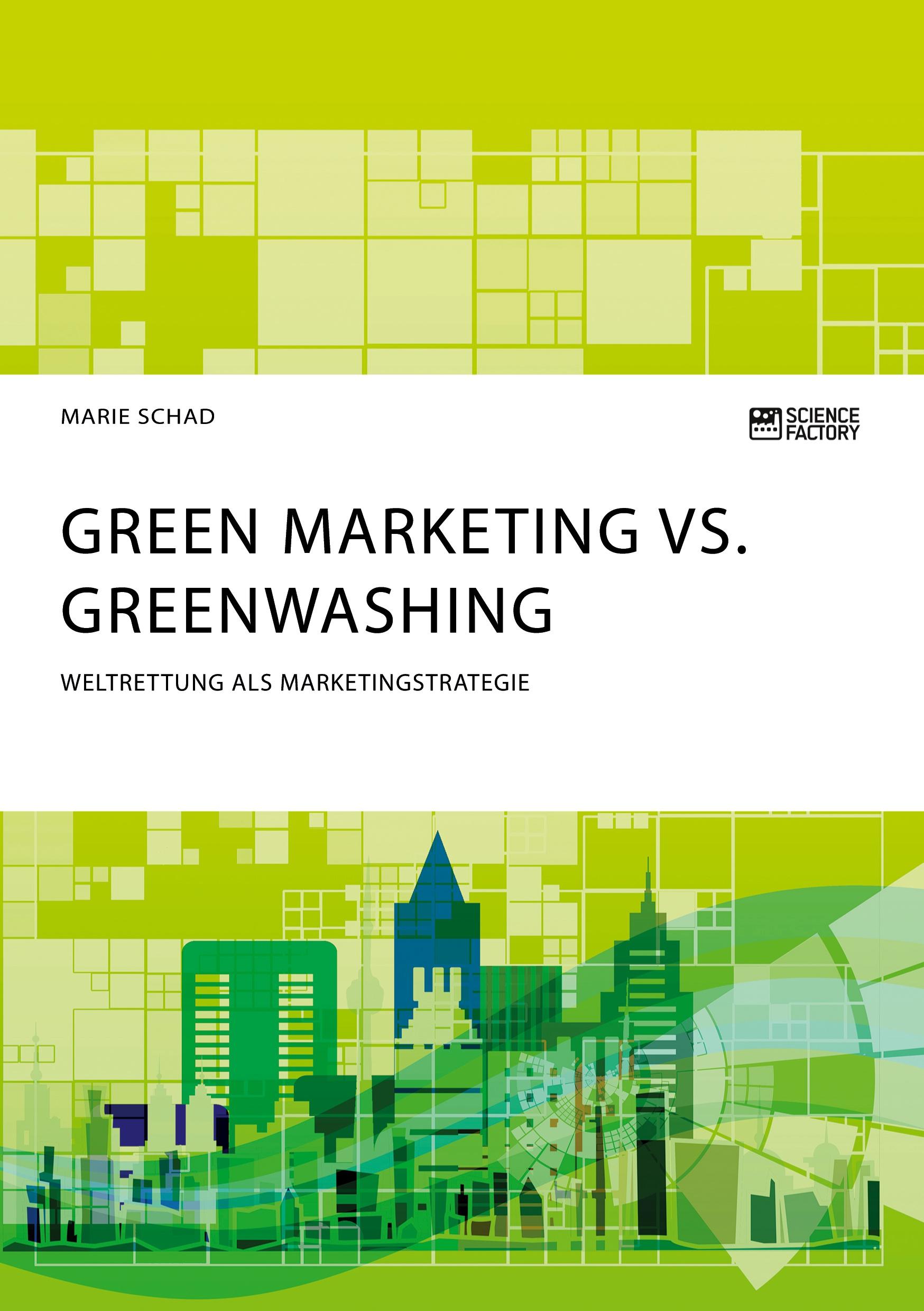 Cover: 9783964871220 | Green Marketing vs. Greenwashing. Weltrettung als Marketingstrategie