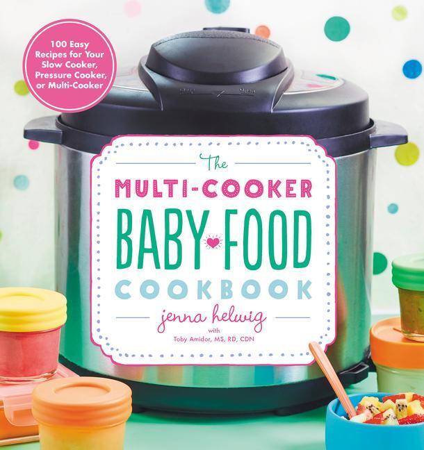 Cover: 9780358108573 | The Multi-Cooker Baby Food Cookbook | Jenna Helwig | Taschenbuch