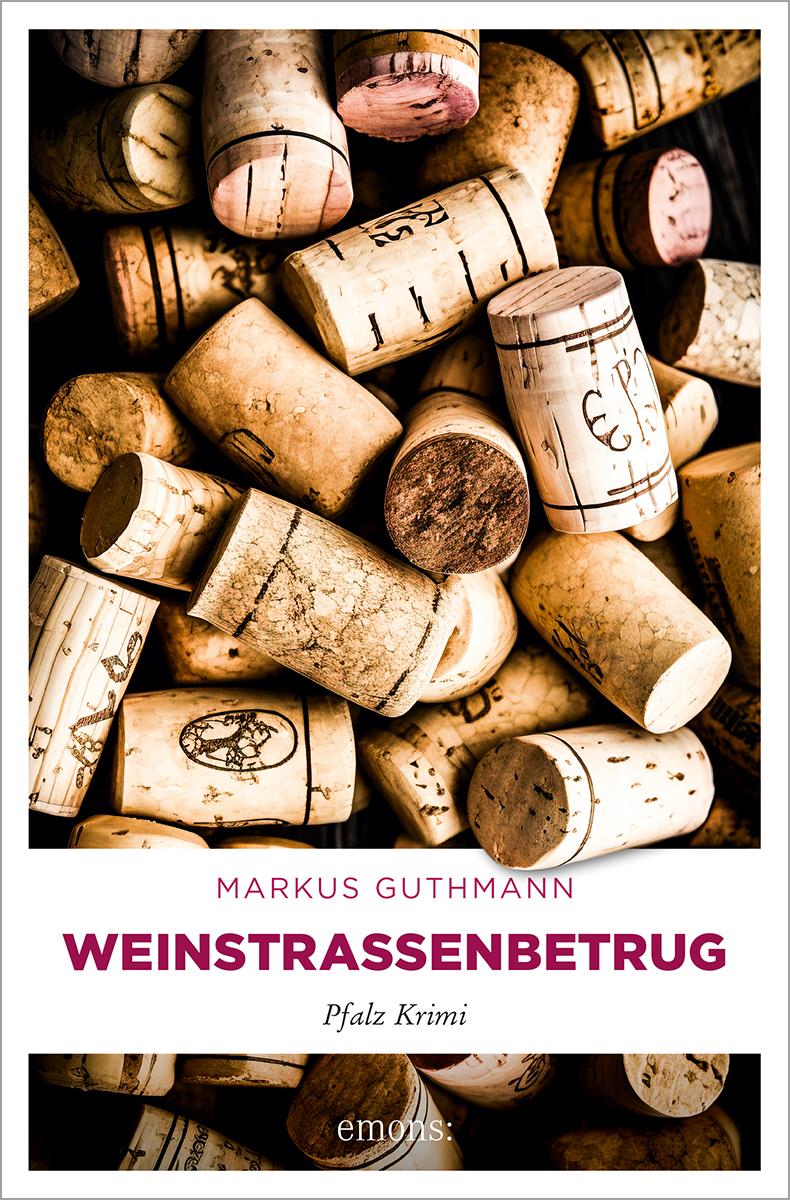 Cover: 9783740815820 | Weinstraßenbetrug | Pfalz Krimi | Markus Guthmann | Taschenbuch | 2025