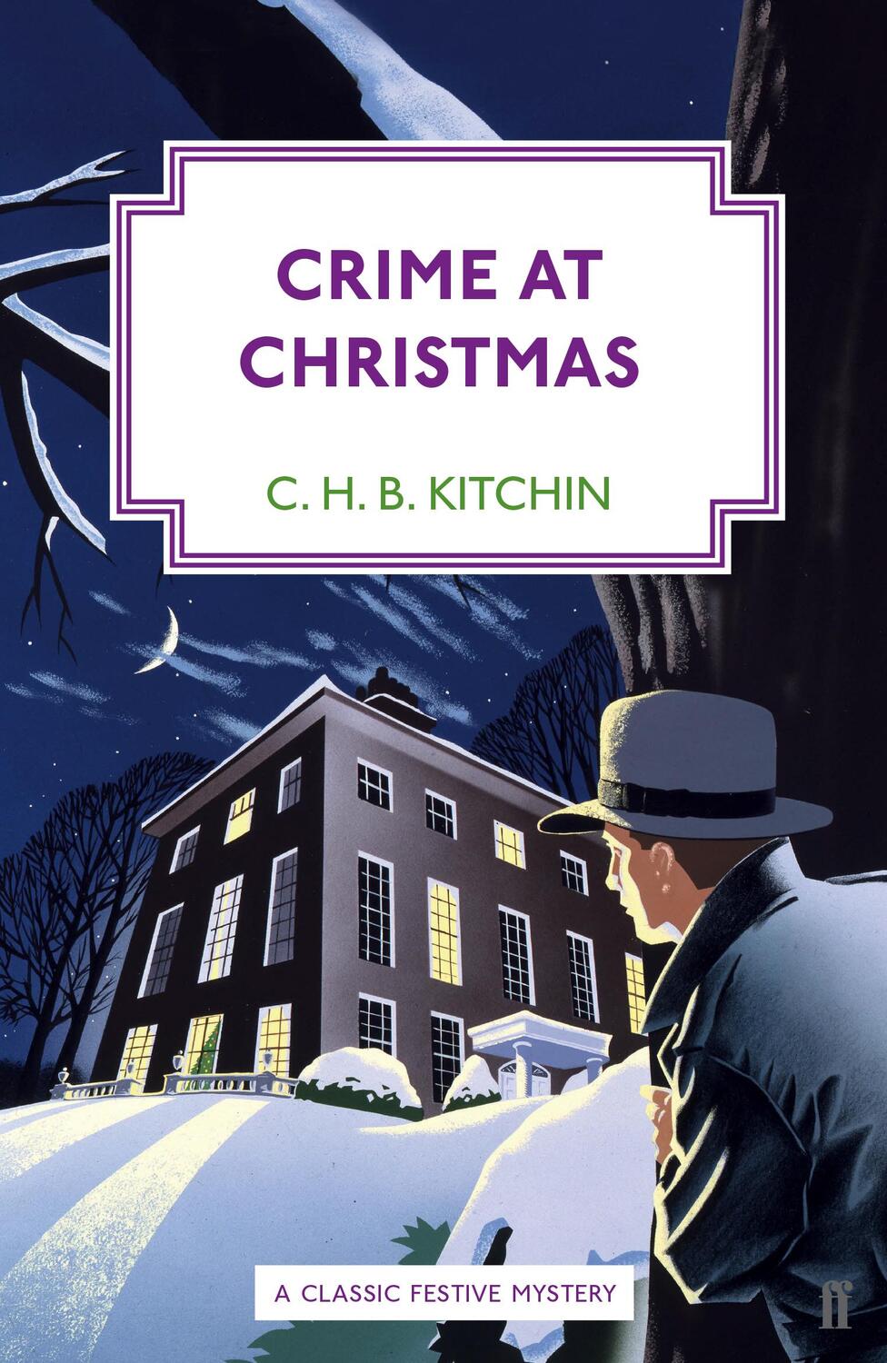 Cover: 9780571325931 | Crime at Christmas | C. H. B. Kitchin | Taschenbuch | 256 S. | 2015