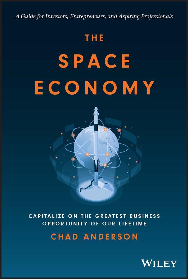 Cover: 9781119903727 | The Space Economy | Chad Anderson | Buch | 256 S. | Englisch | 2023