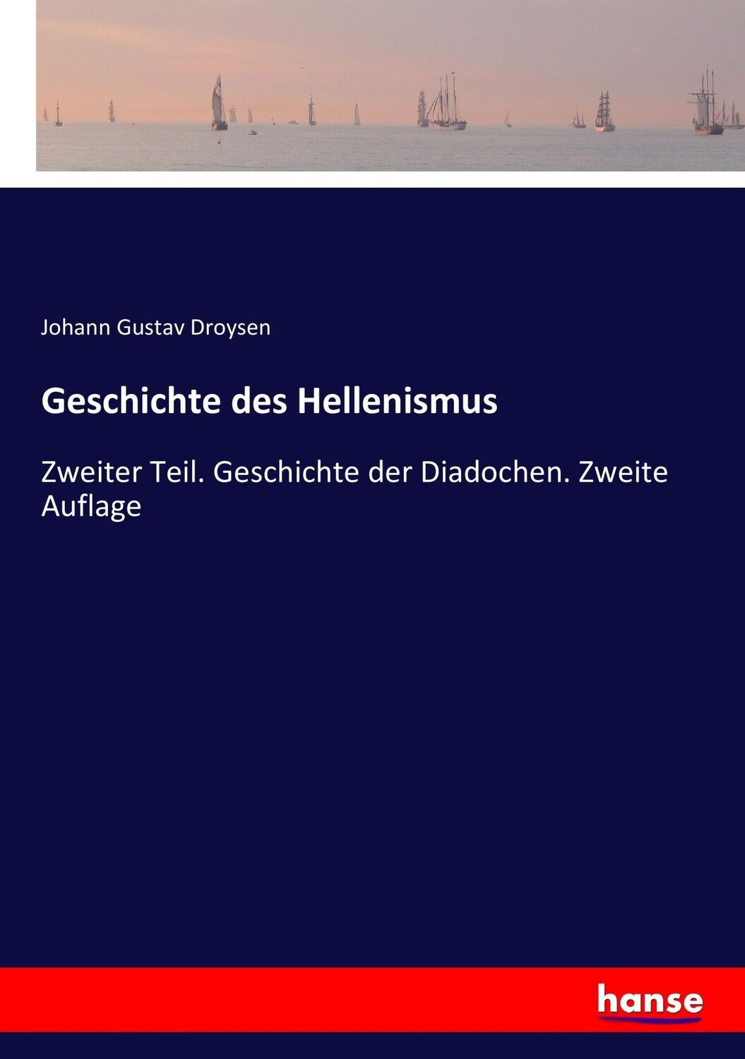 Cover: 9783744635301 | Geschichte des Hellenismus | Johann Gustav Droysen | Taschenbuch