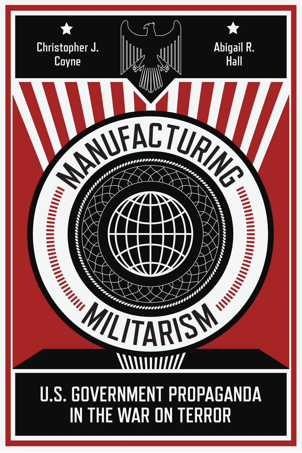 Cover: 9781503628366 | Manufacturing Militarism | Christopher J Coyne (u. a.) | Taschenbuch