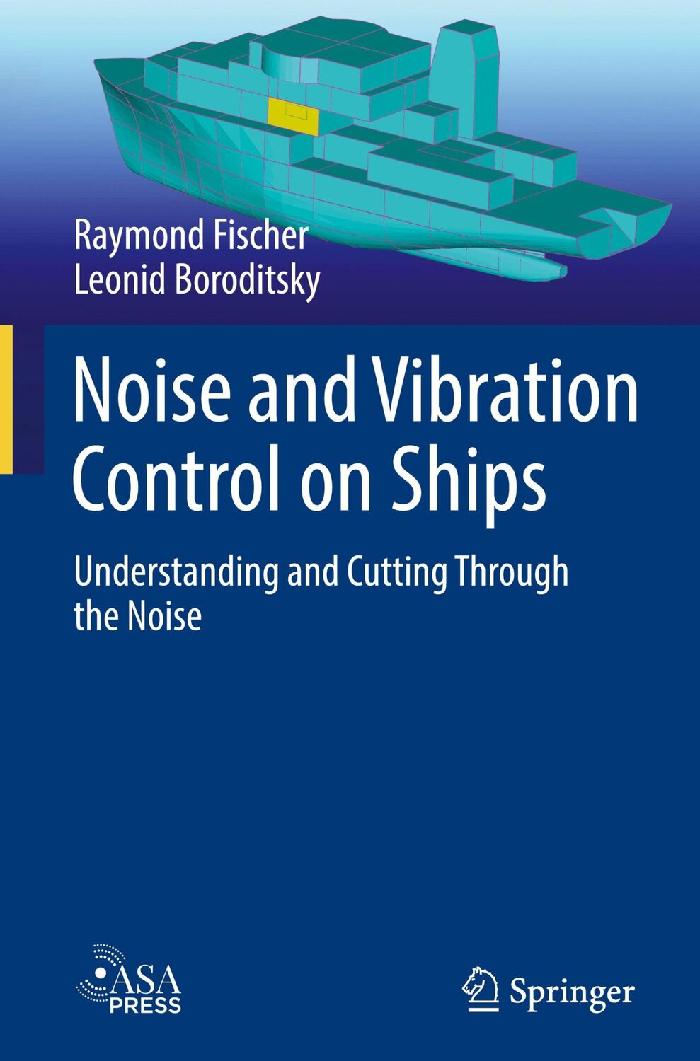 Cover: 9783031551697 | Noise and Vibration Control on Ships | Leonid Boroditsky (u. a.) | xx