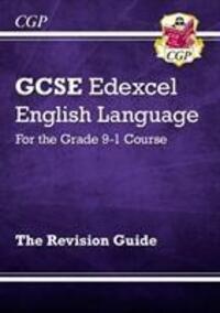 Cover: 9781782949503 | GCSE English Language Edexcel Revision Guide | Cgp Books | Taschenbuch