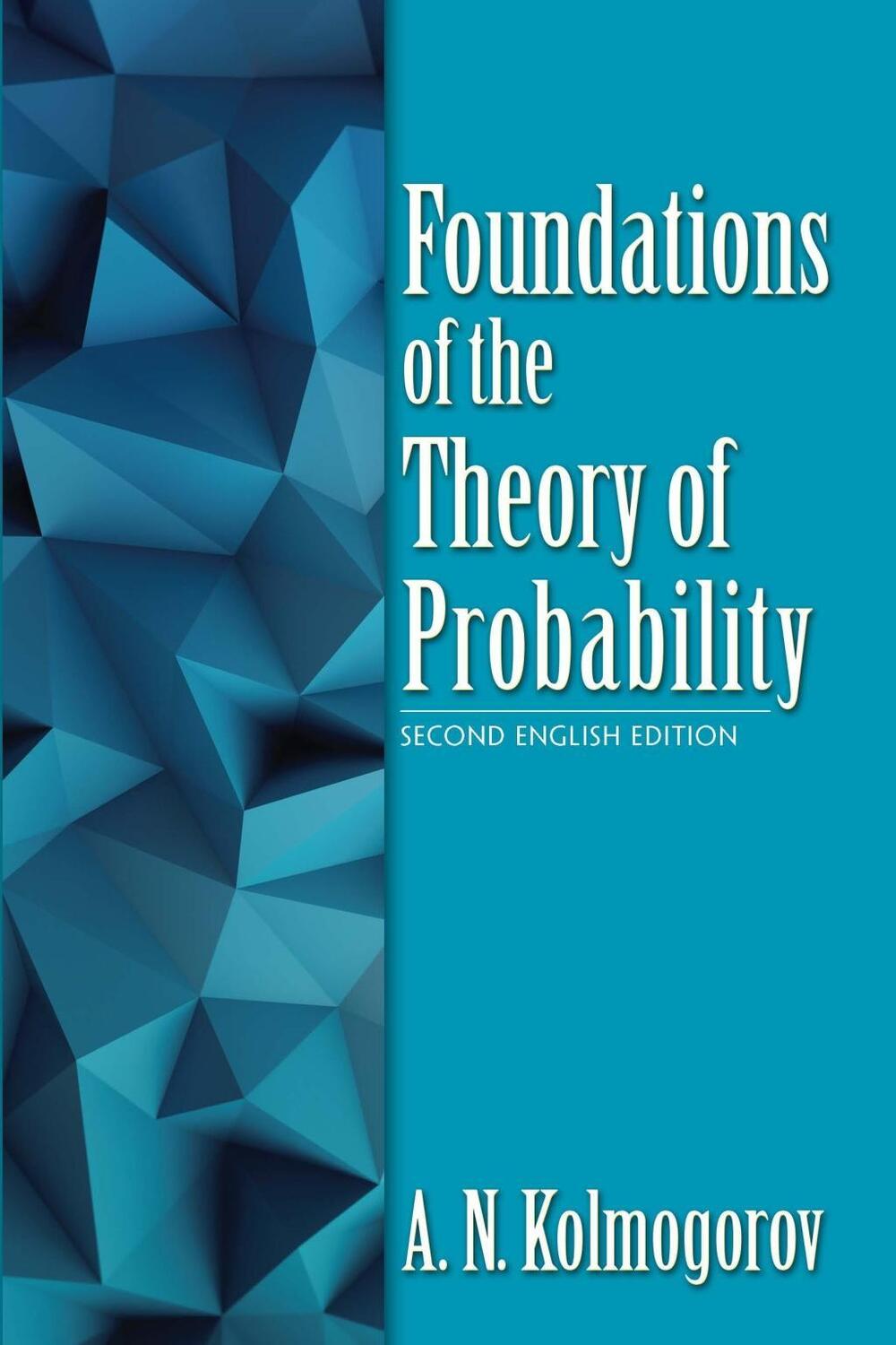 Cover: 9780486821597 | Foundations of the Theory of Probability: Second English | Kolmogorov