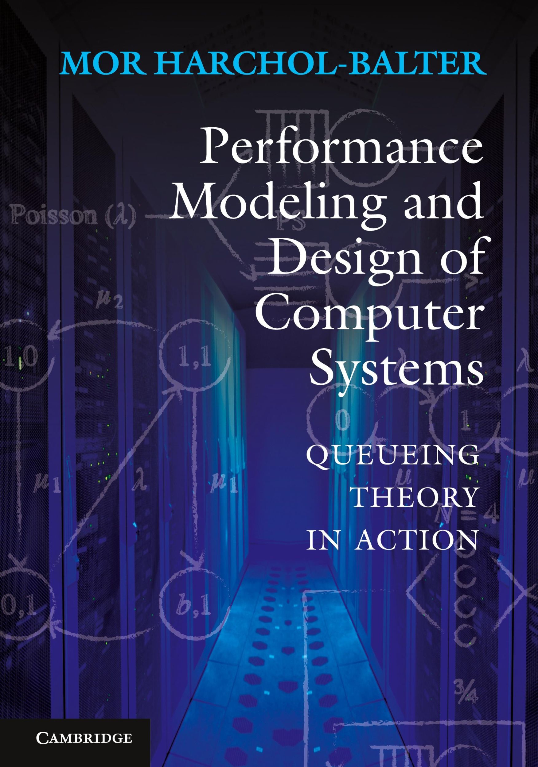 Cover: 9781107027503 | Performance Modeling and Design of Computer Systems | Harchol-Balter