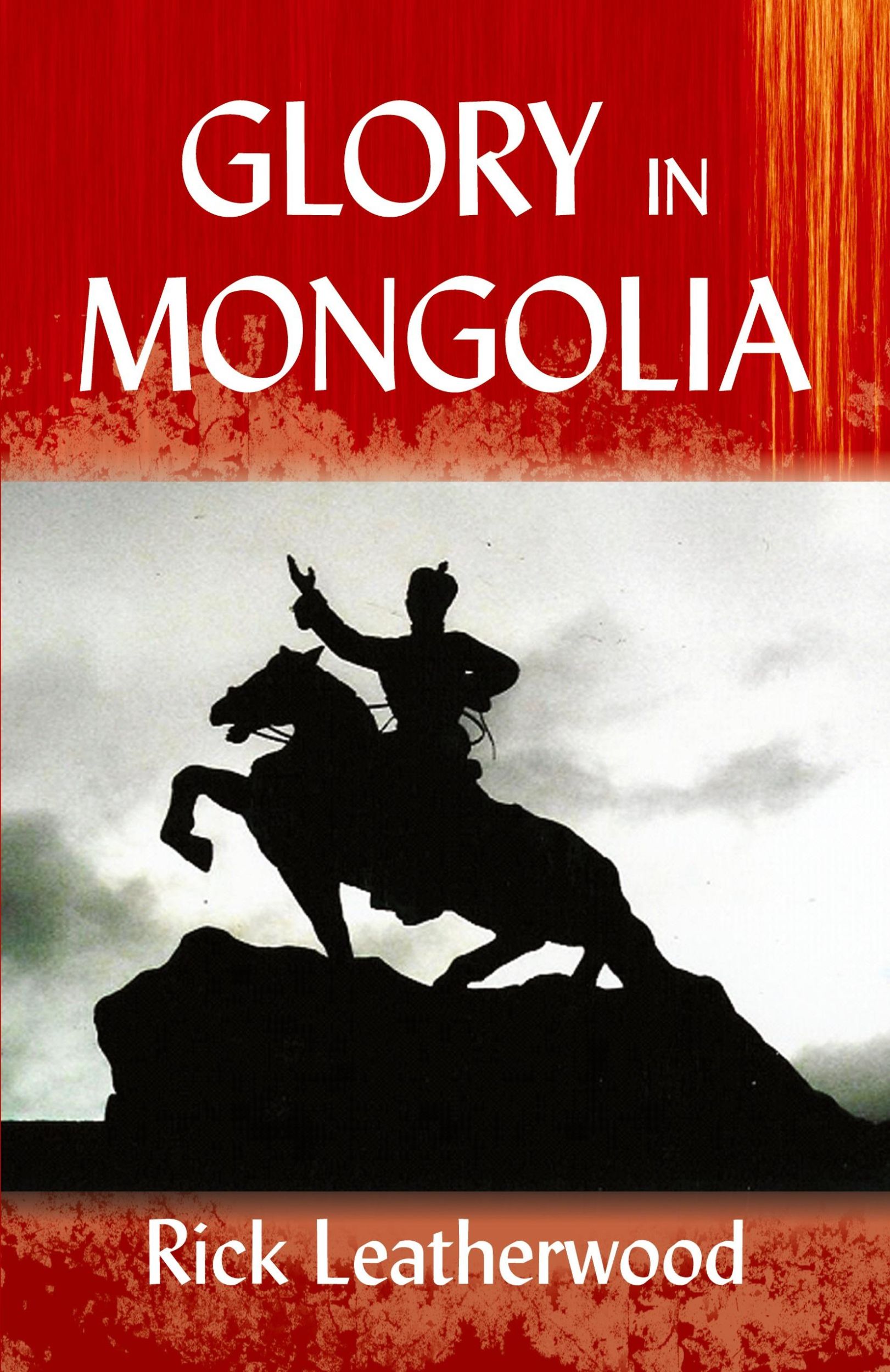 Cover: 9780878083688 | Glory in Mongolia | Rick Leatherwood | Taschenbuch | Englisch | 2006