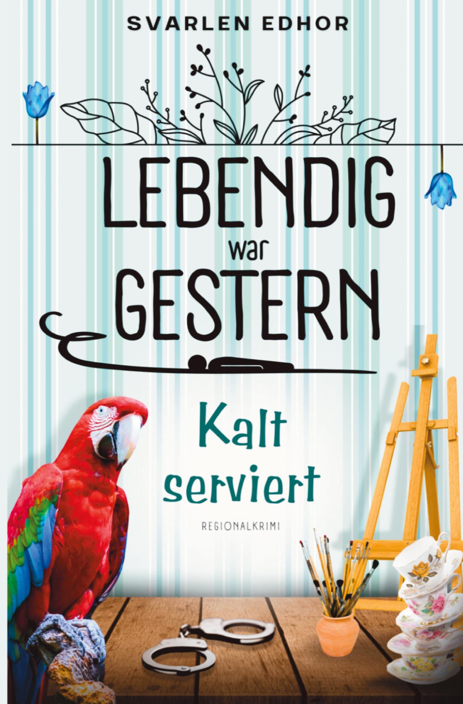 Cover: 9783759270252 | Kalt serviert: Lebendig war gestern - Band 1 | Svarlen Edhor | Buch