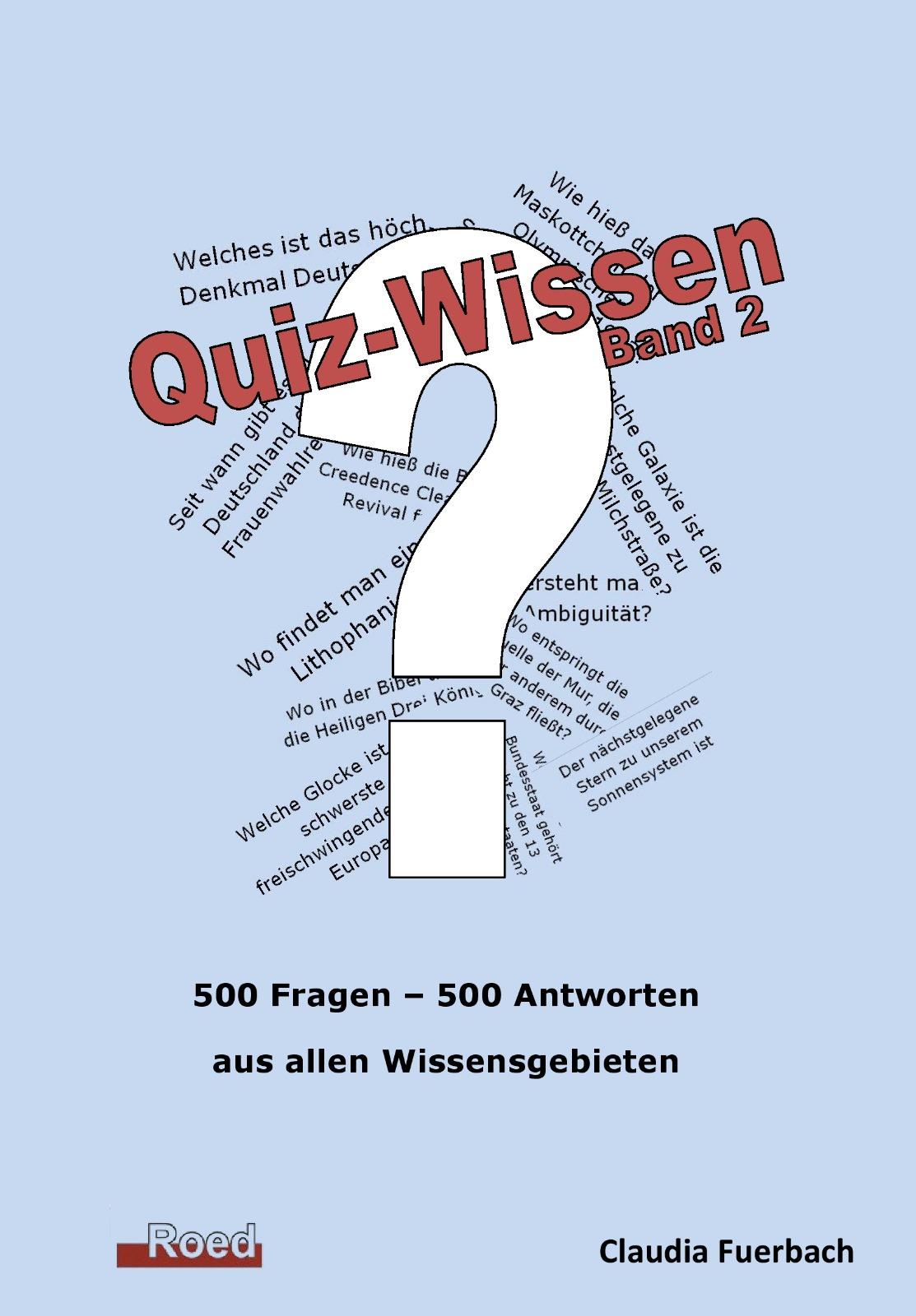 Cover: 9783945489529 | Quiz-Wissen - Band 2 | Quizfragen mit Lösungen | Claudia Fuerbach