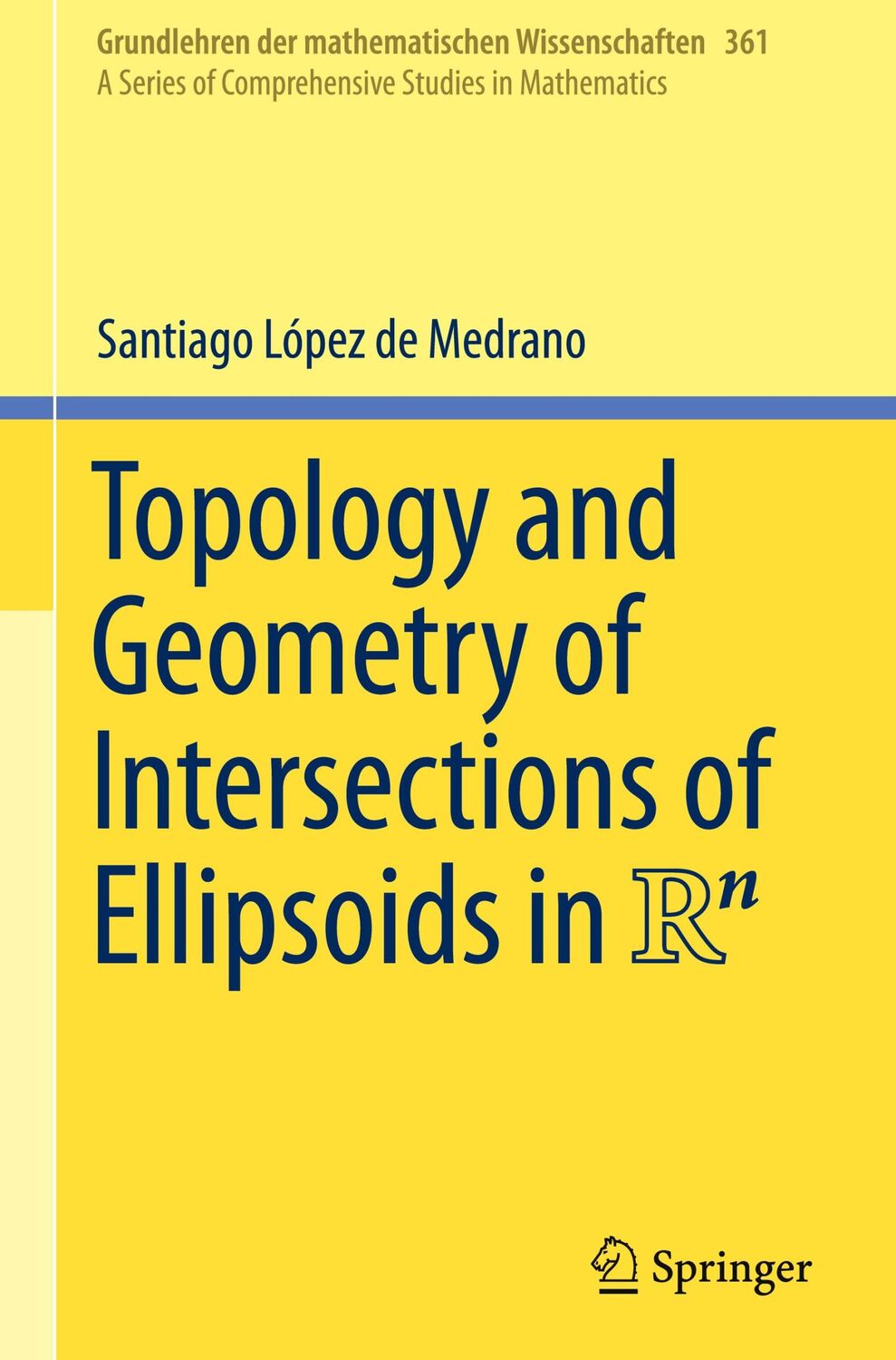 Cover: 9783031283635 | Topology and Geometry of Intersections of Ellipsoids in R^n | Medrano