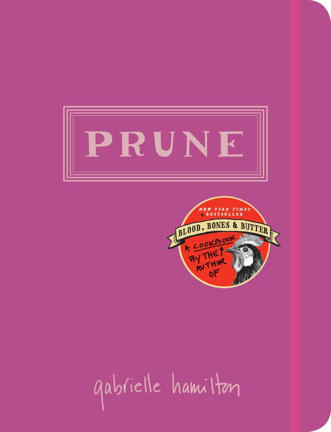 Cover: 9780812994094 | Prune: A Cookbook | Gabrielle Hamilton | Buch | Englisch | 2014