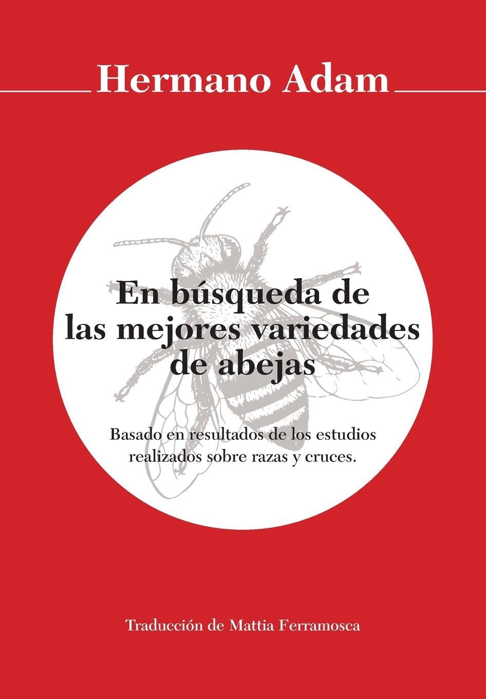 Cover: 9781914934438 | En búsqueda de las mejores variedades de abejas | Hermano Adam | Buch