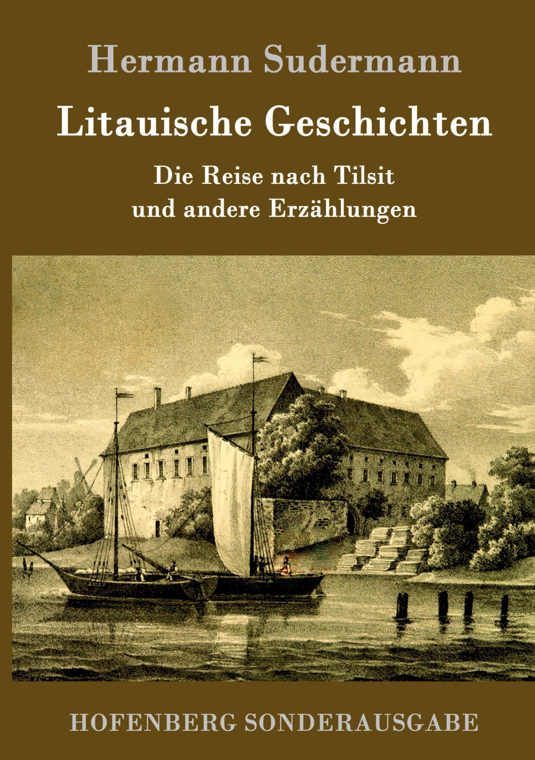 Cover: 9783861990949 | Litauische Geschichten | Die Reise nach Tilsit und andere Erzählungen