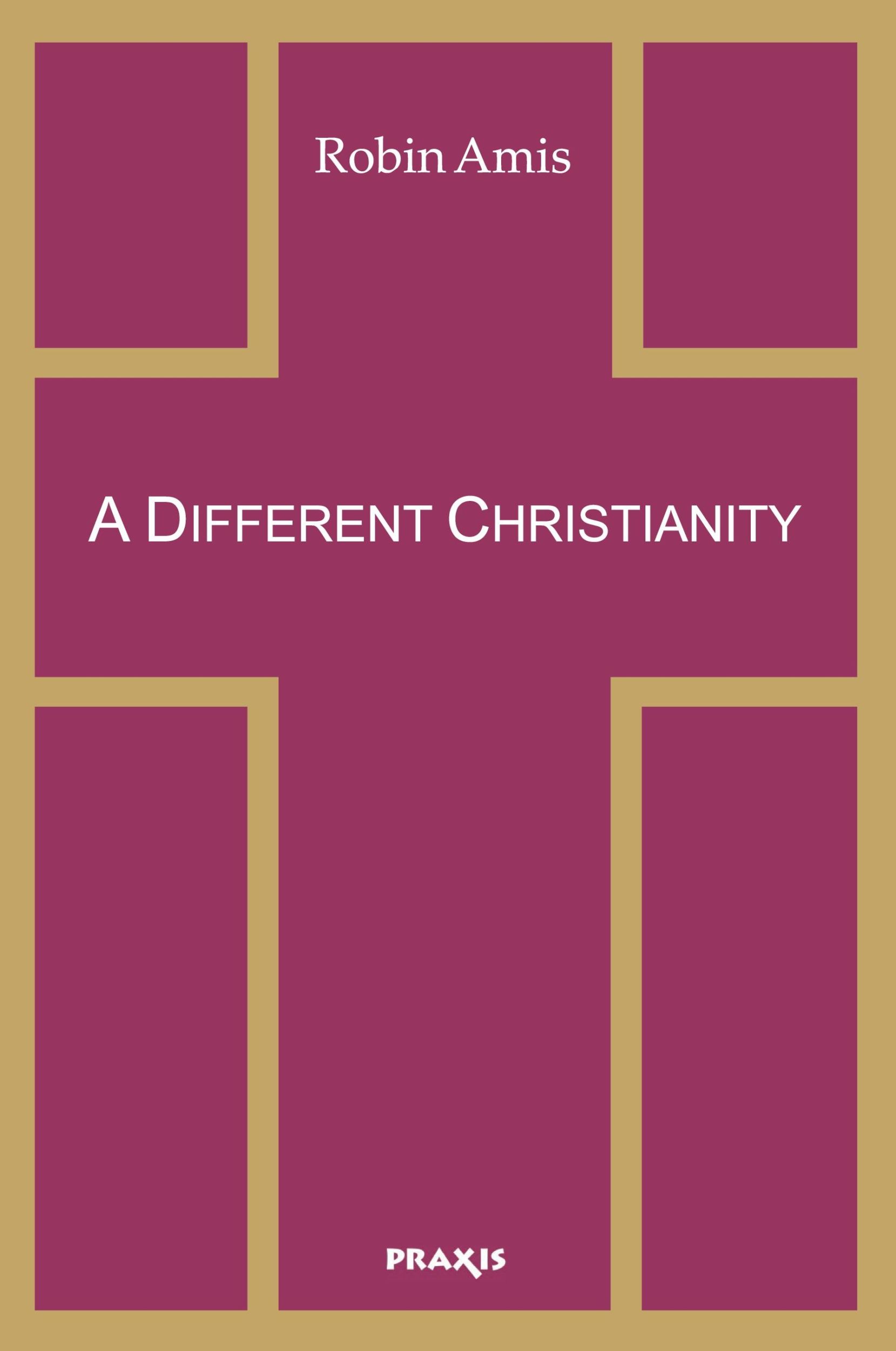 Cover: 9781872292397 | A Different Christianity | Robin Amis | Taschenbuch | Englisch | 2003