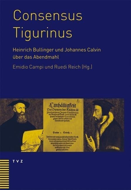 Cover: 9783290175153 | Consensus Tigurinus | Emidio Campi | Buch | 410 S. | Deutsch | 2009