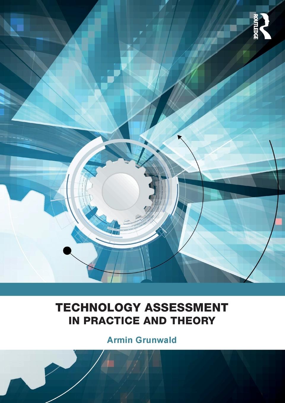 Cover: 9781138337084 | Technology Assessment in Practice and Theory | Armin Grunwald | Buch