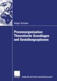 Cover: 9783824477036 | Prozessorganisation: Theoretische Grundlagen und Gestaltungsoptionen