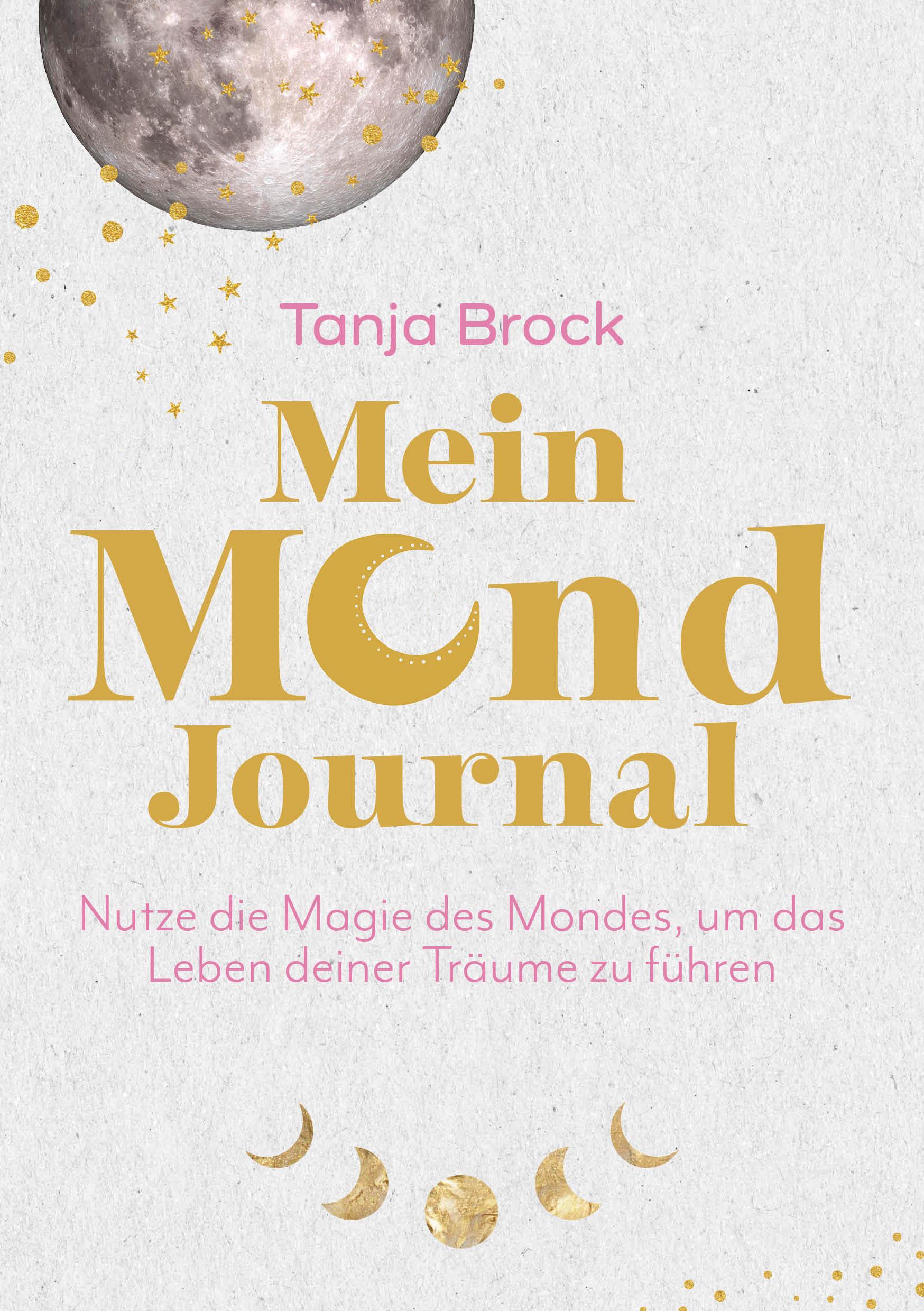 Cover: 9783747403167 | Mein Mond-Journal | Tanja Brock | Buch | 2-farbig | 256 S. | Deutsch