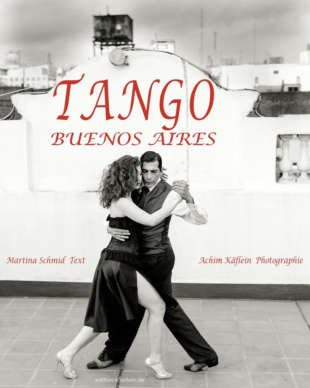 Cover: 9783940788269 | Tango Buenos Aires | Engl/dt | Achim Käflein (u. a.) | Buch | Gebunden