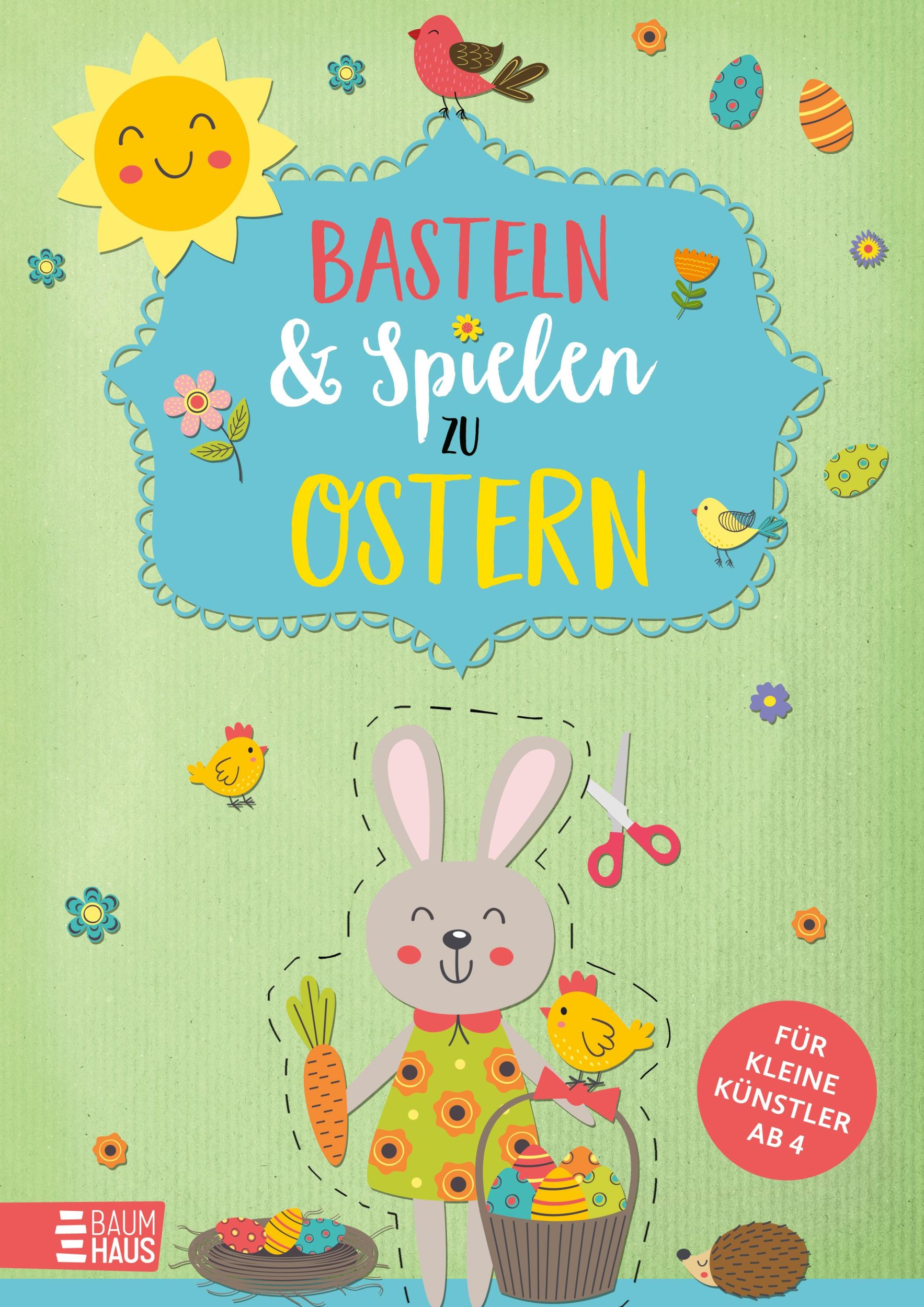 Cover: 9783833909962 | Basteln &amp; Spielen zu Ostern - Für kleine Künstler | Taschenbuch | 2025