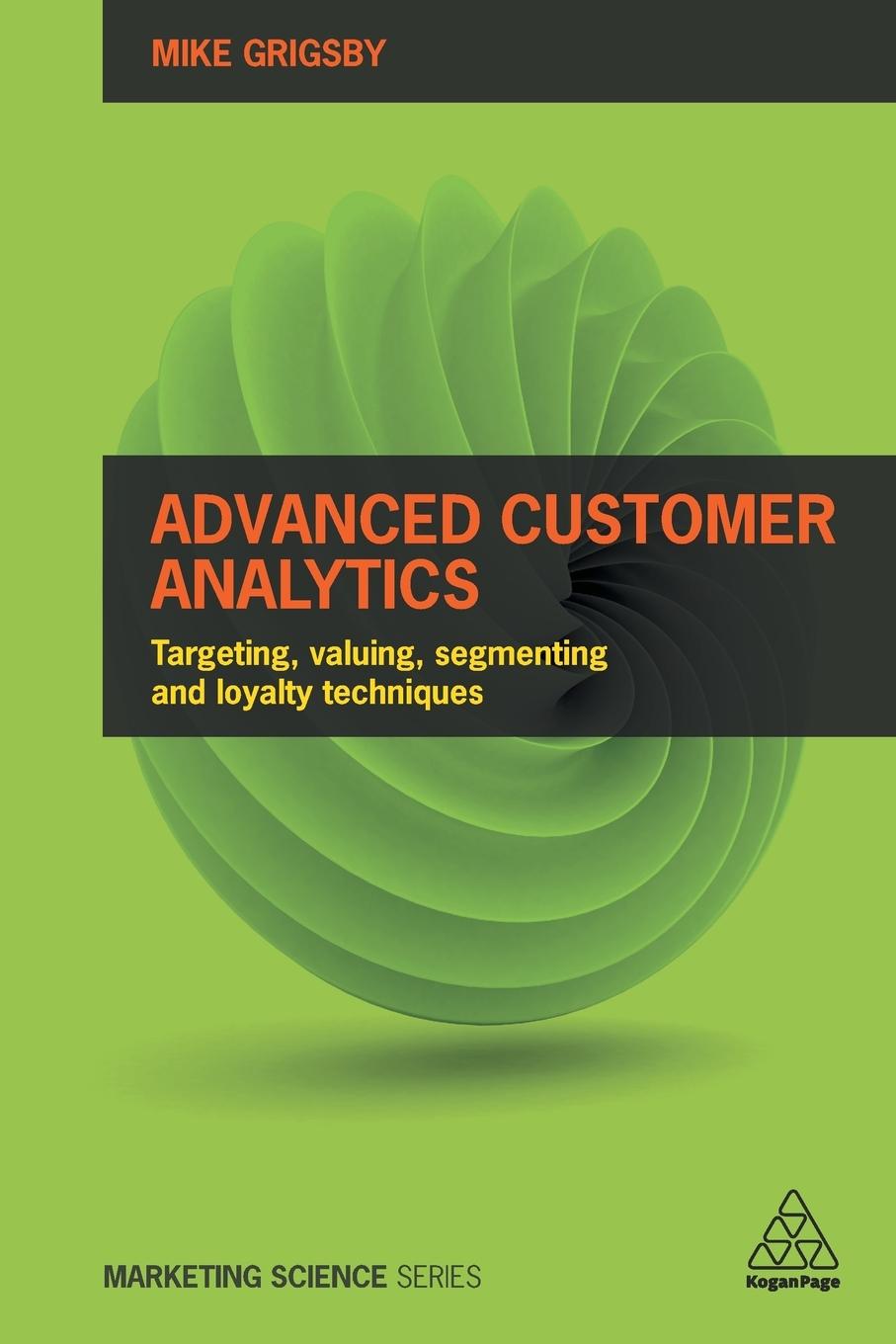 Cover: 9780749477158 | Advanced Customer Analytics | Mike Grigsby | Taschenbuch | Englisch