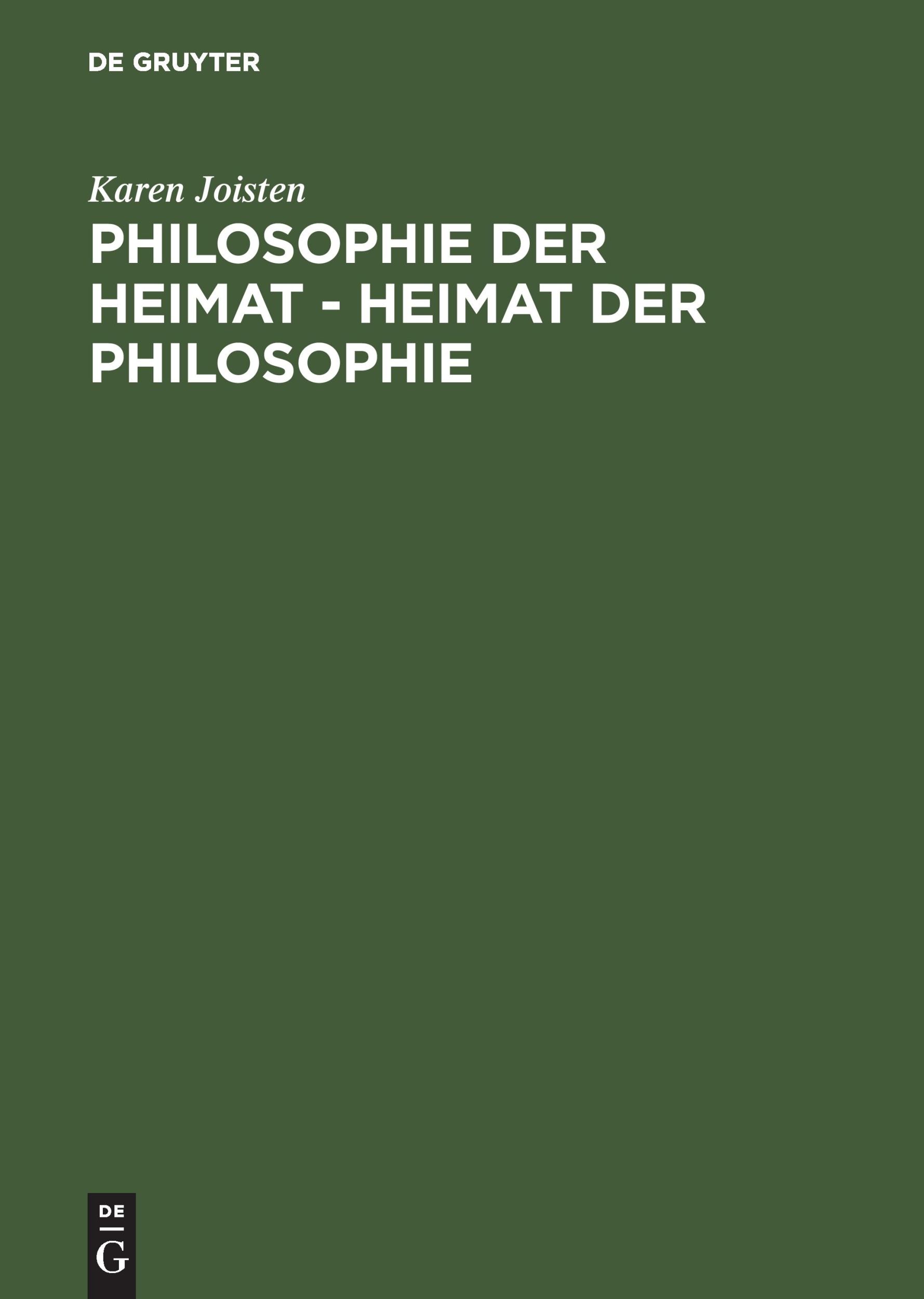 Cover: 9783050038384 | Philosophie der Heimat - Heimat der Philosophie | Karen Joisten | Buch