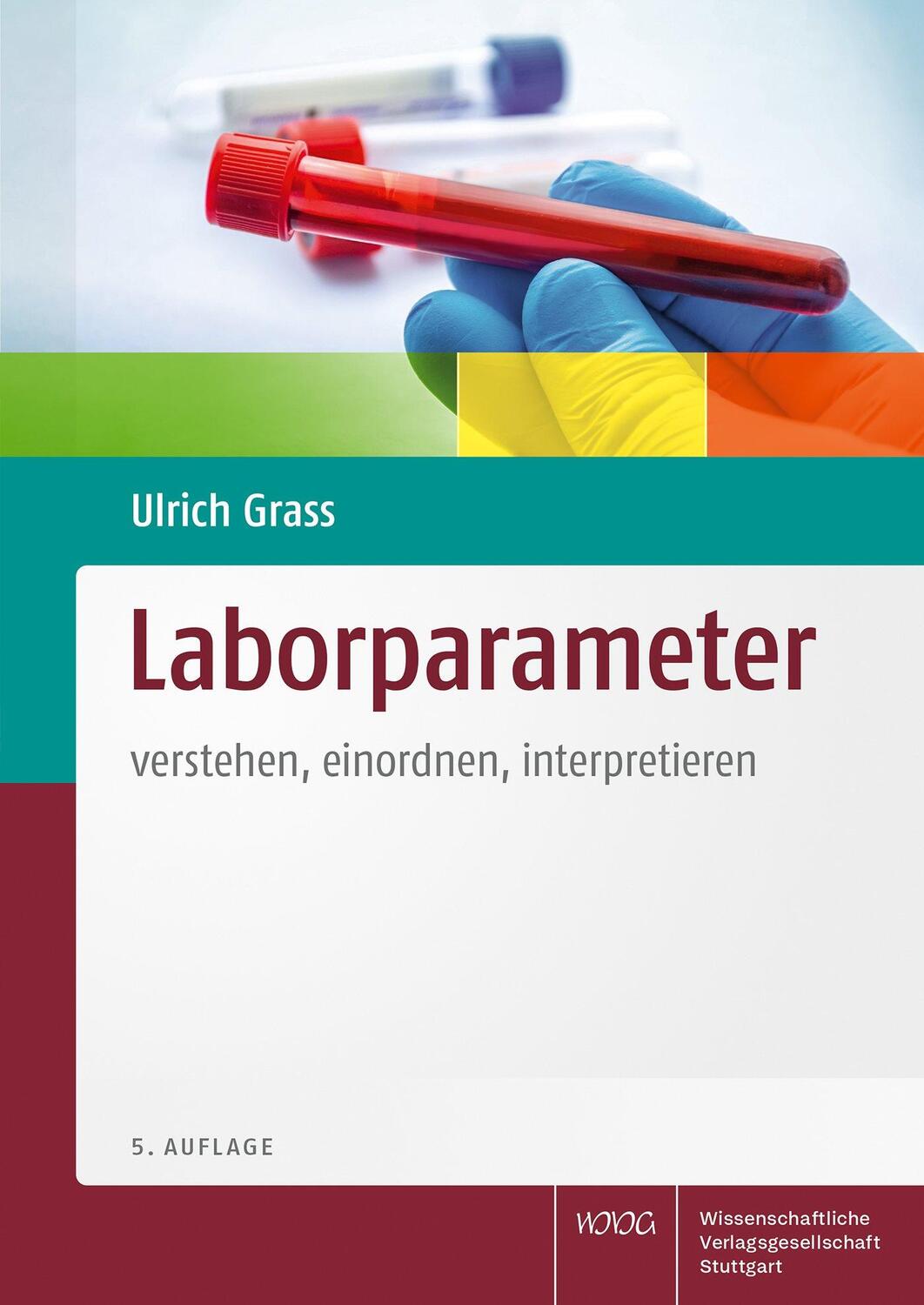 Cover: 9783804745117 | Laborparameter | verstehen, einordnen, interpretieren | Ulrich Grass