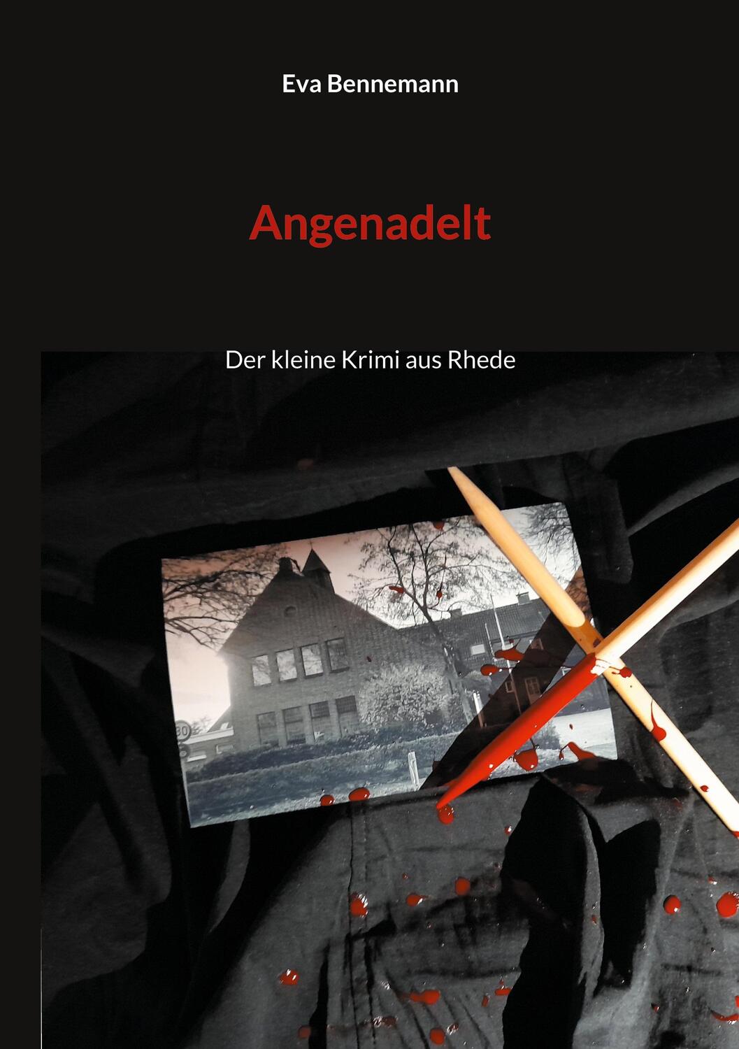 Cover: 9783755755616 | Angenadelt | Der kleine Krimi aus Rhede, Der kleine Krimi aus Rhede 1