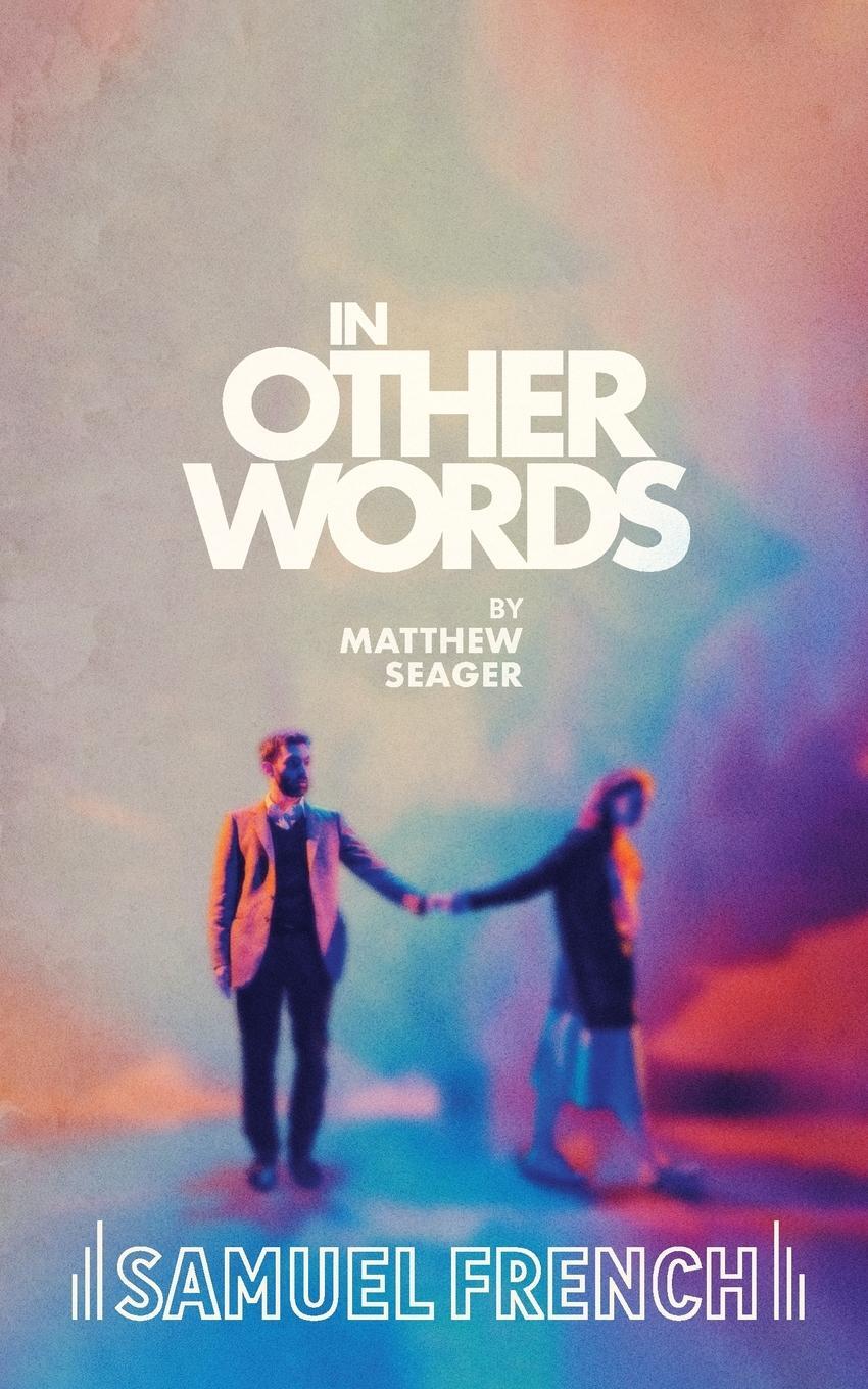 Cover: 9780573116339 | In Other Words | Matthew Seager | Taschenbuch | Paperback | Englisch