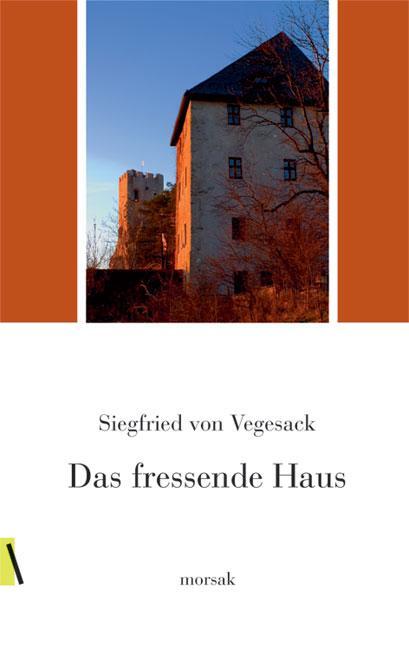 Cover: 9783865120090 | Das fressende Haus | Siegfried von Vegesack | Buch | 334 S. | Deutsch