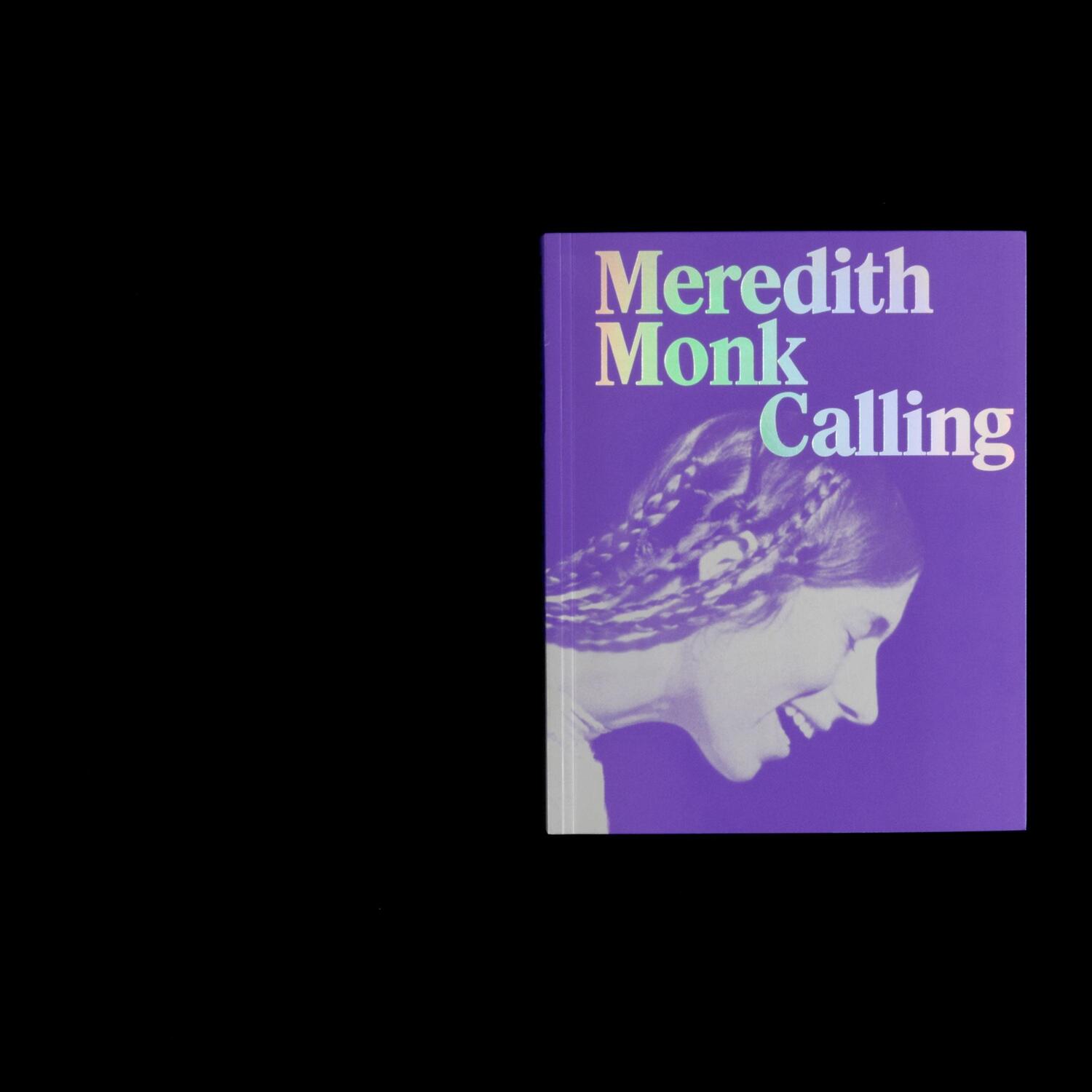 Bild: 9783775754811 | Meredith Monk. Calling | Anna Schneider (u. a.) | Taschenbuch | 400 S.