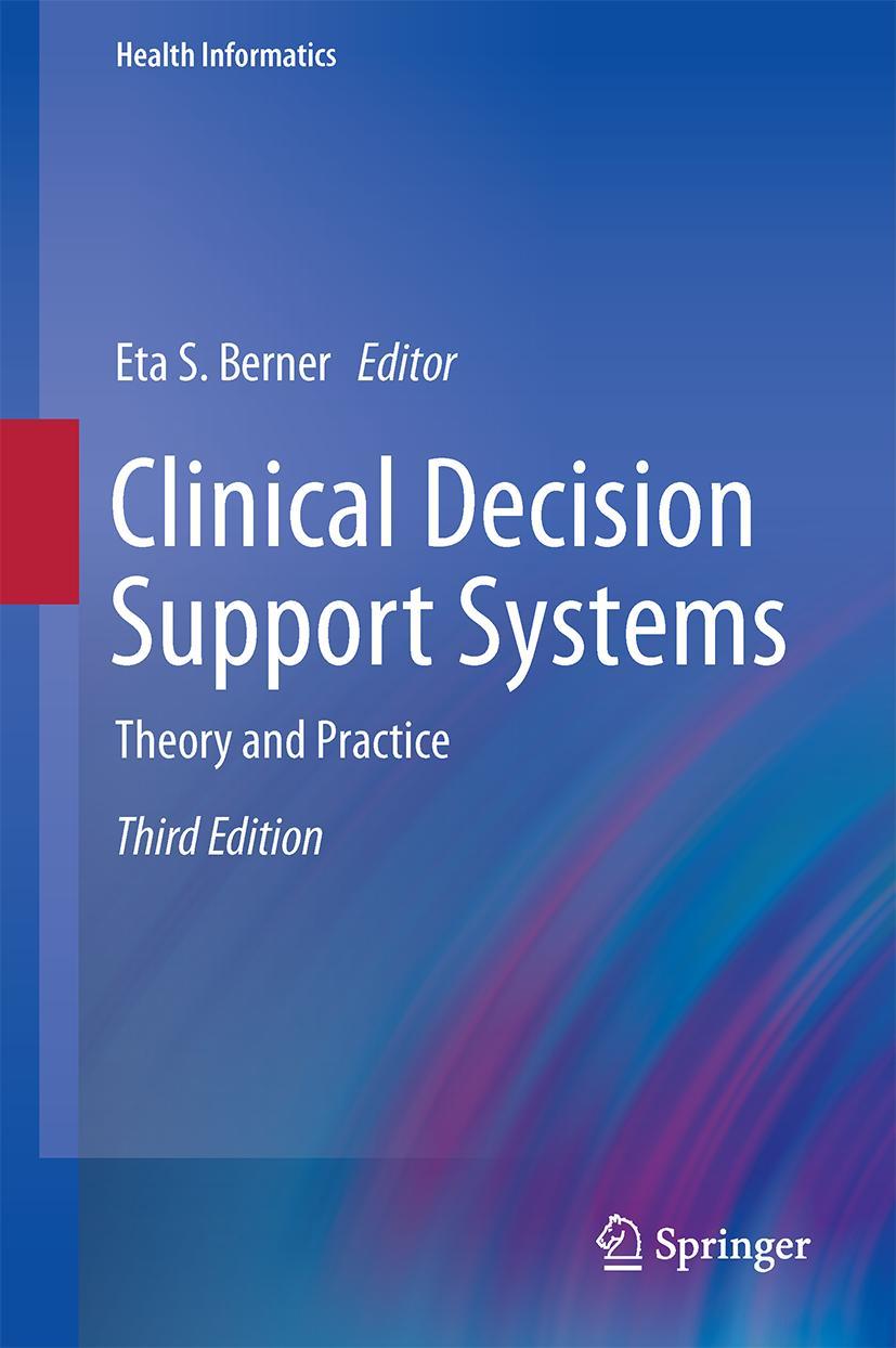 Cover: 9783319319117 | Clinical Decision Support Systems | Theory and Practice | Berner | xi