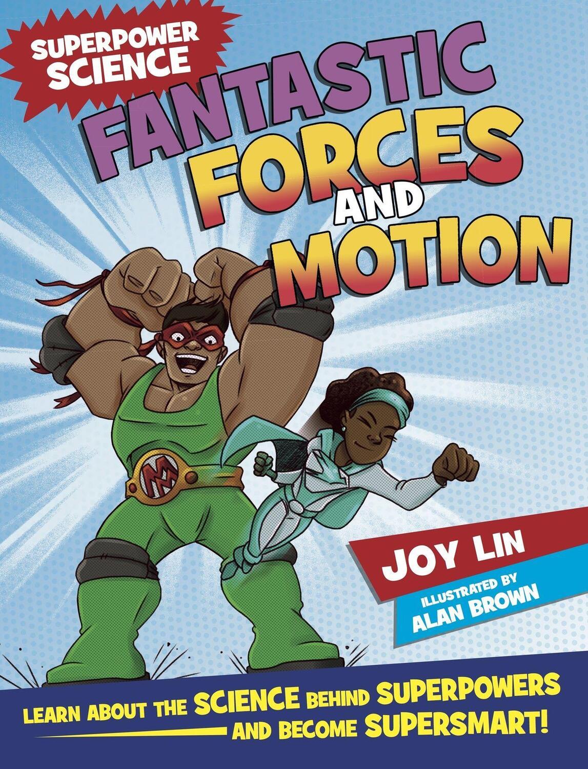 Cover: 9781526305879 | Superpower Science: Fantastic Forces and Motion | Joy Lin | Buch