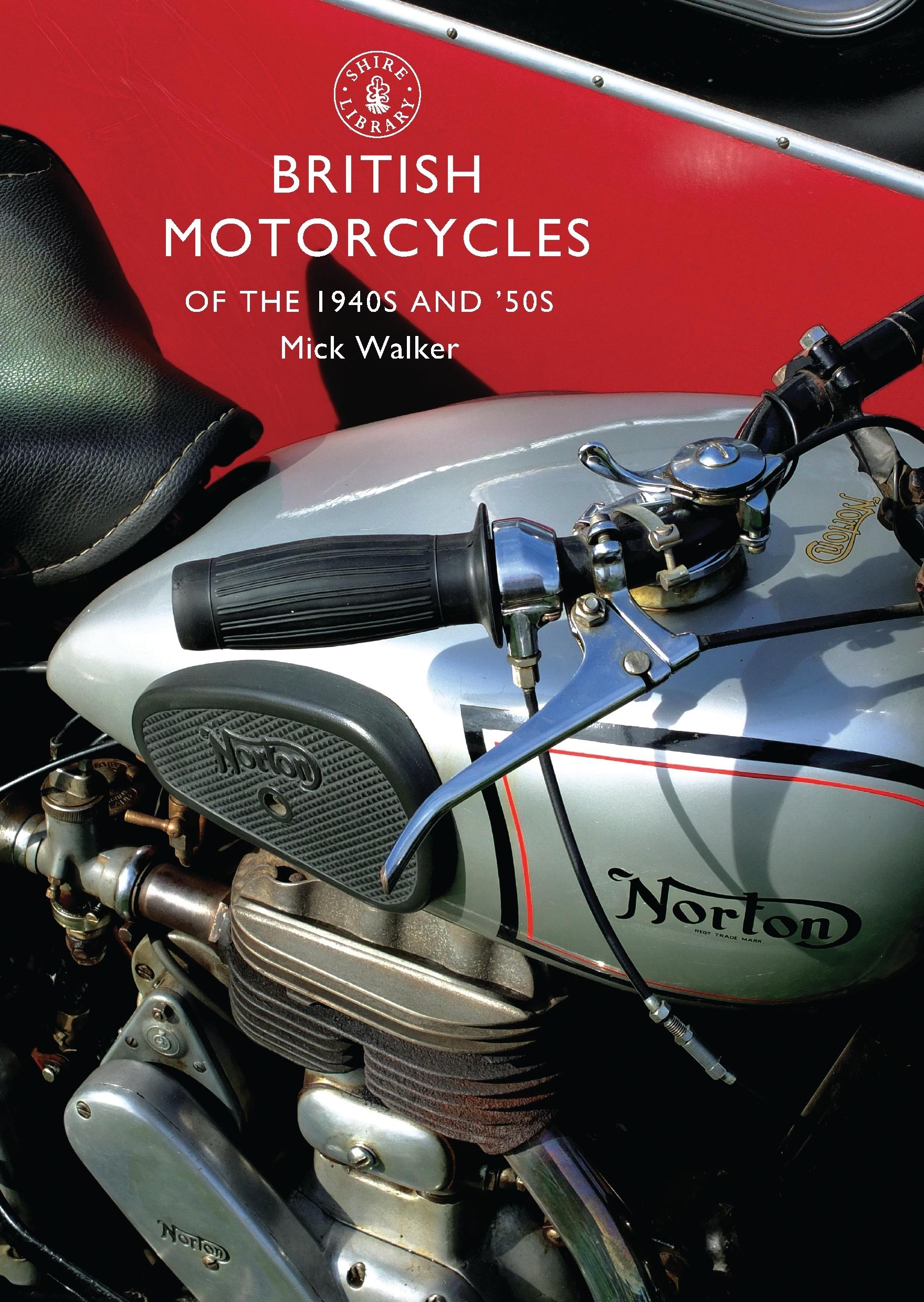 Cover: 9780747808053 | British Motorcycles of the 1940s and '50s | Mick Walker | Taschenbuch