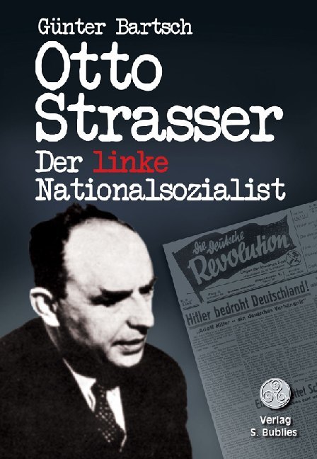 Cover: 9783937820262 | Otto Strasser. Der linke Nationalsozialist | Biographie | Bartsch