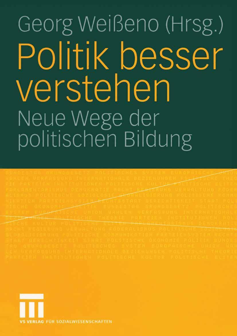 Cover: 9783531146713 | Politik besser verstehen | Neue Wege der politischen Bildung | Weißeno