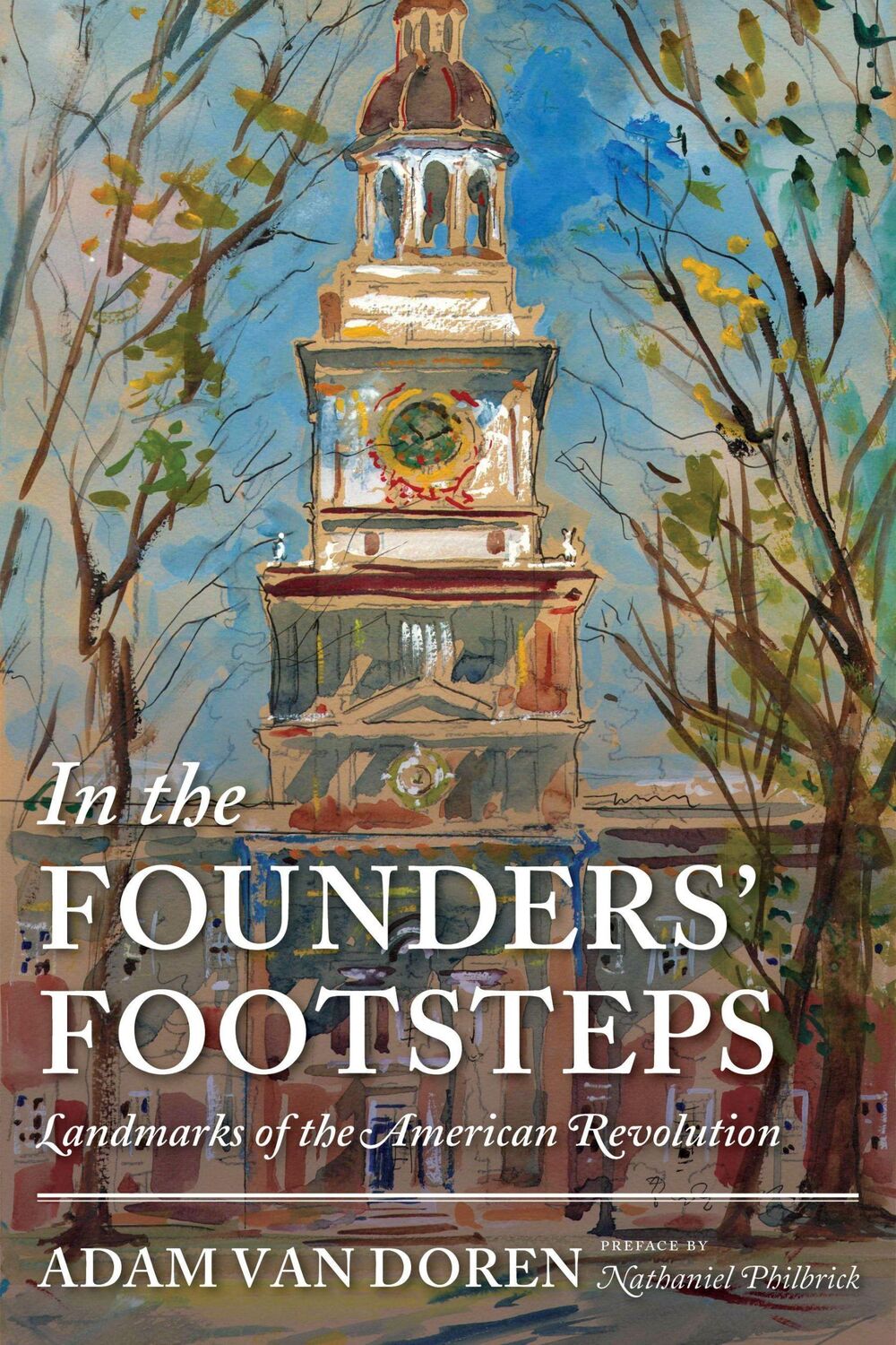 Cover: 9781567926620 | In the Founders' Footsteps | Landmarks of the American Revolution